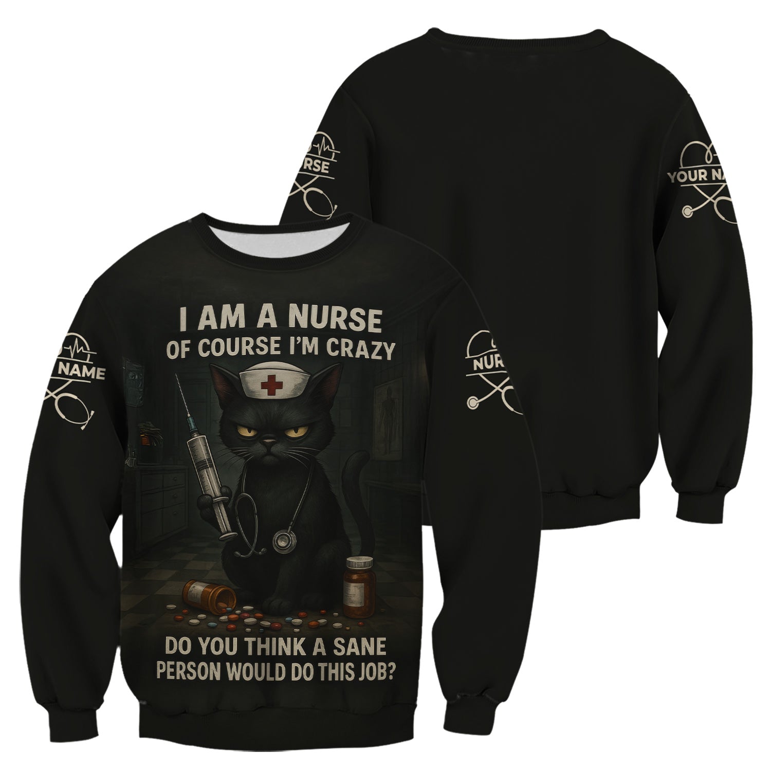 Personalized Dark Humor Nurse Scrub Shirt - I Am a Nurse of Course I'm Crazy - Funny Black Cat Gift for RN CNA LPN