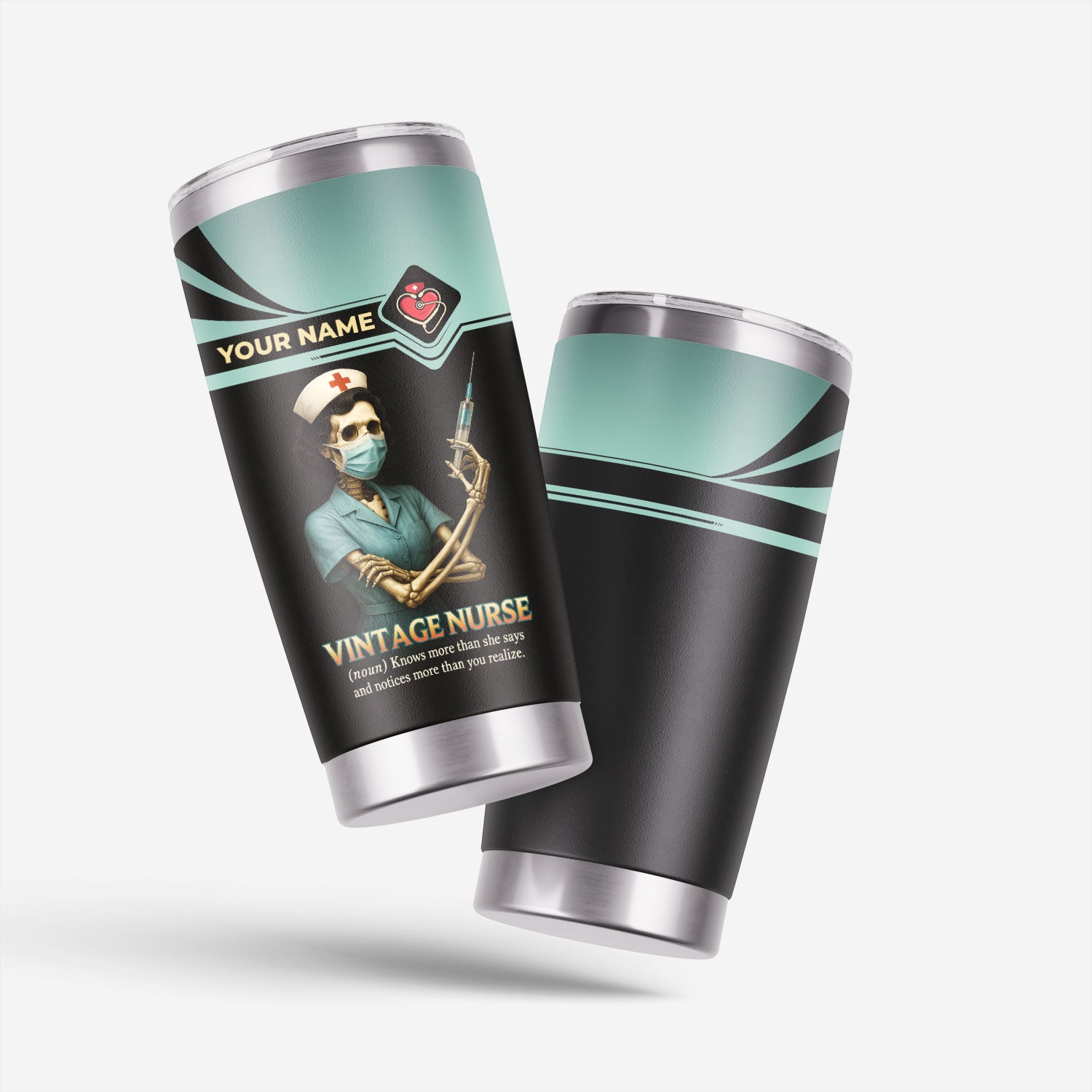 Funny Nurse Tumbler - Custom Skeleton Nurse Design - Gift for Badass Healthcare Workers