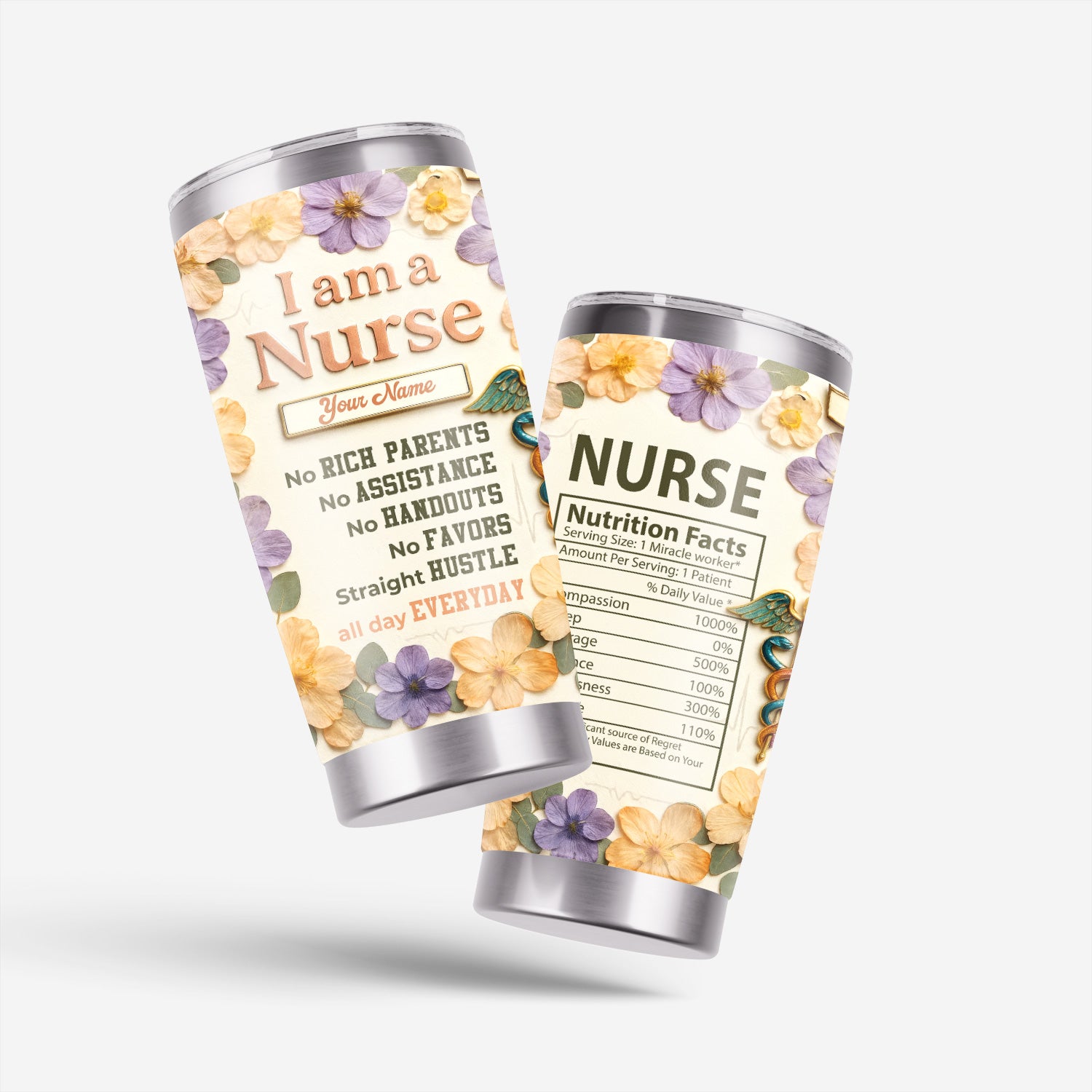 Personalized Nurse Life Tumbler For Her - Funny Hustle Quote for RN LPN CNA - Cute Floral & Nutrition Facts Design