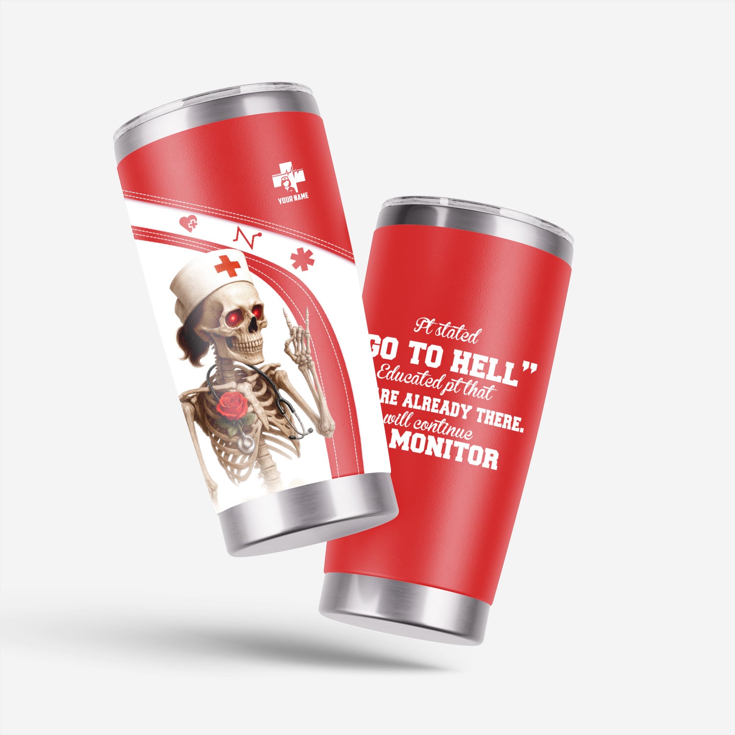 Red and White Skeleton Nurse Life Tumbler - Funny Custom Name Gift for RN LPN CNA - Dark Humor Stainless Cup for Healthcare Workers