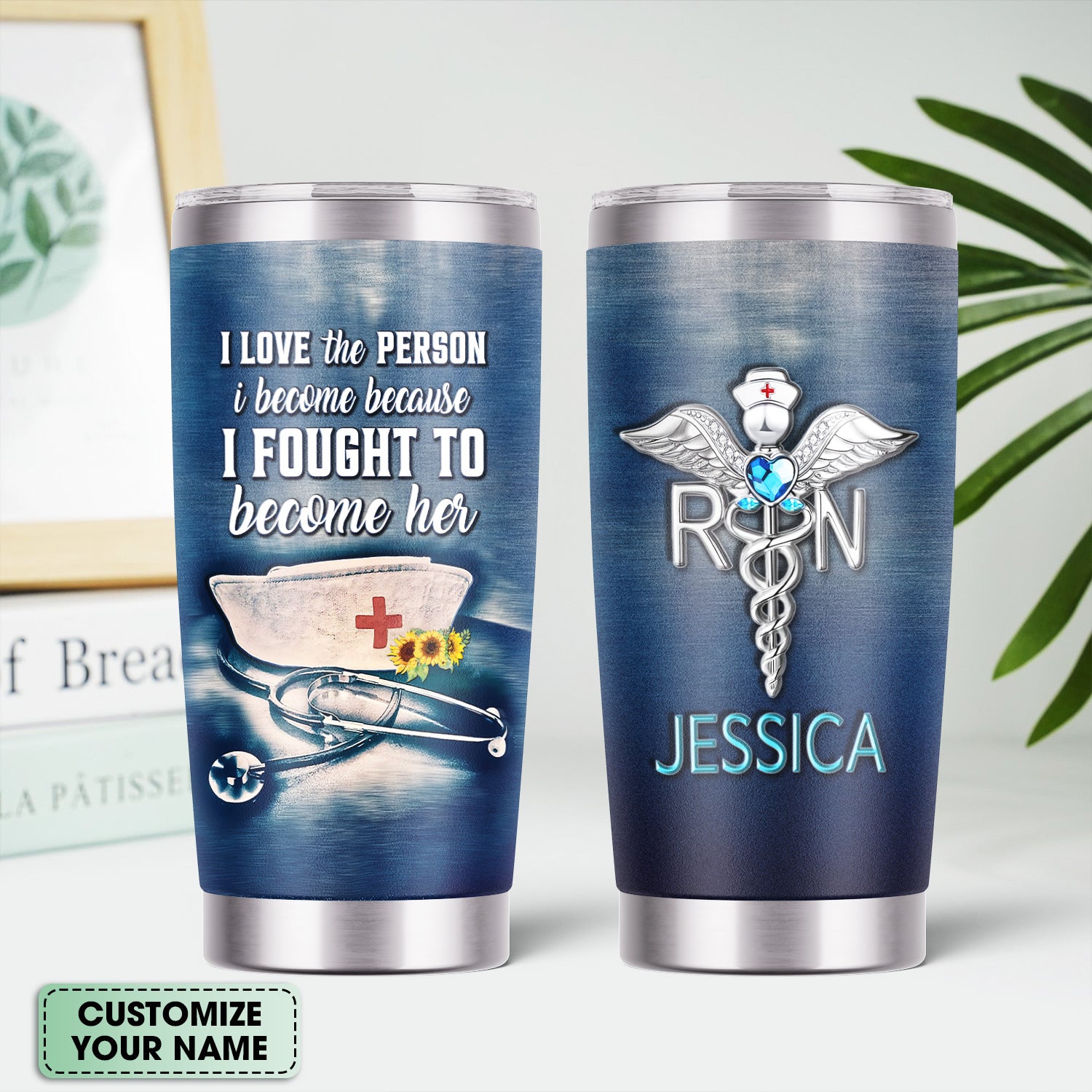 Personalized RN Nurse Tumbler - I Fought To Become Her Quote - Gift for RN CNA LPN Nursing Appreciation