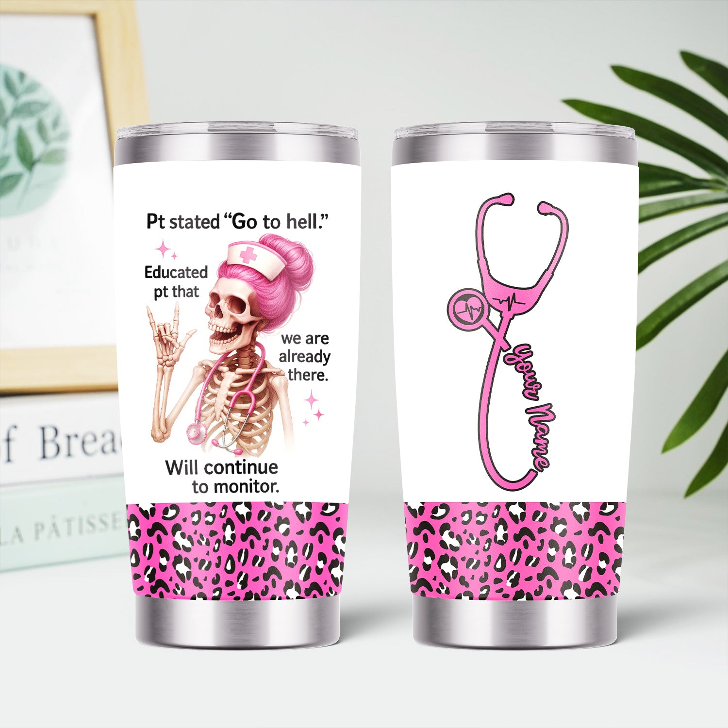 Hilarious Skeleton Nurse Tumbler - Pink Hair, Quote & Leopard Design - Personalized Gift for Sassy Nurses