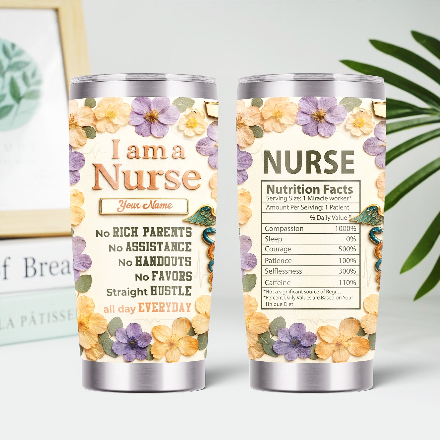 Personalized Nurse Life Tumbler For Her - Funny Hustle Quote for RN LPN CNA - Cute Floral & Nutrition Facts Design