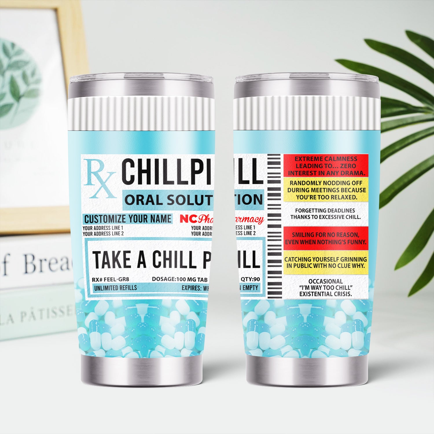 Custom Chill Pill Prescription Tumbler - Personalized 20oz Stainless Steel Cup - Funny Gift for Coworkers, Nurses, Doctors