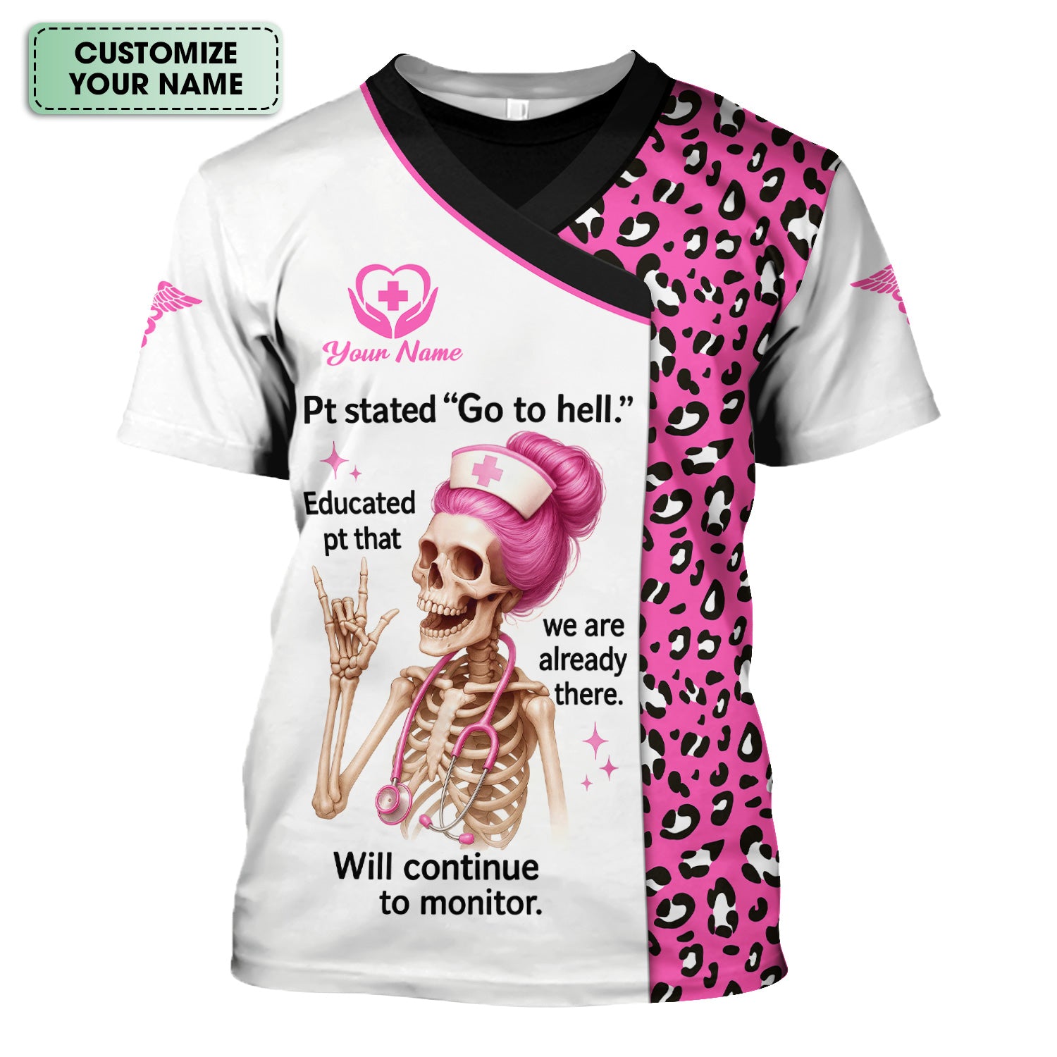 Custom Funny Nurse Shirt - Pink Skeleton & Sarcastic Quote Design - Gift for RN, LPN, Healthcare Workers