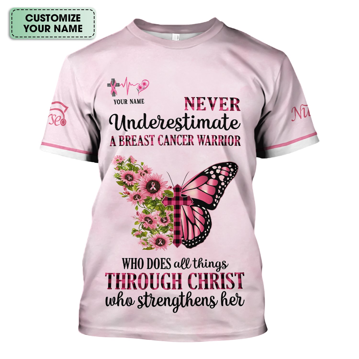 Personalized Breast Cancer Warrior Shirt - Christian Faith Quote & Pink Butterfly Design - Gift for Women RN LPN CNA