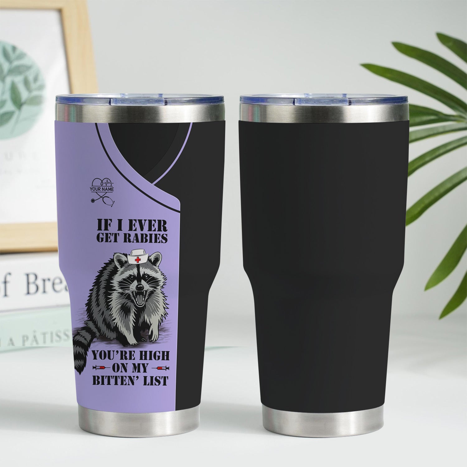 Custom Funny Raccoon Nurse Tumbler - Bitten List Cup If I Ever Get Rabies Quote -Gift for RN LPN CNA Women