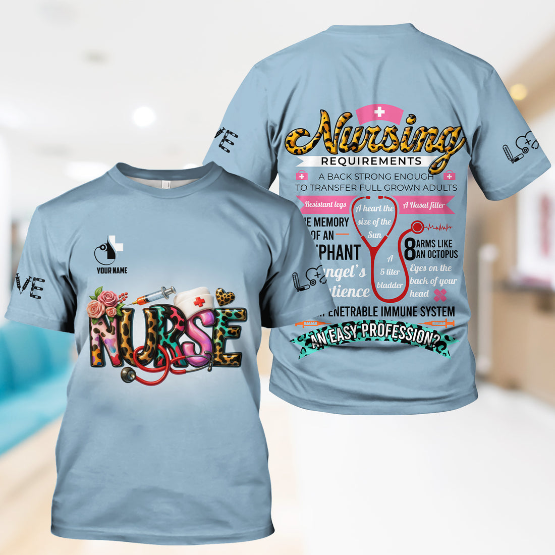 Personalized Funny Nurse Shirt for Women RN LPN CNA - Colorful Front and Back Design - Nursing Requirements Quote - Appreciation Gift for Healthcare Workers