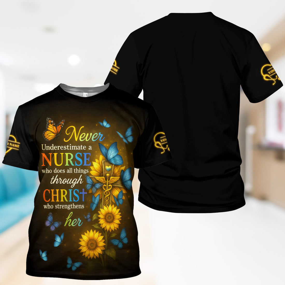Custom Faith Nurse Sunflower Shirt - All Things Through Christ & Butterfly Cross Graphic - Gift for Women RN LPN & Medical Students