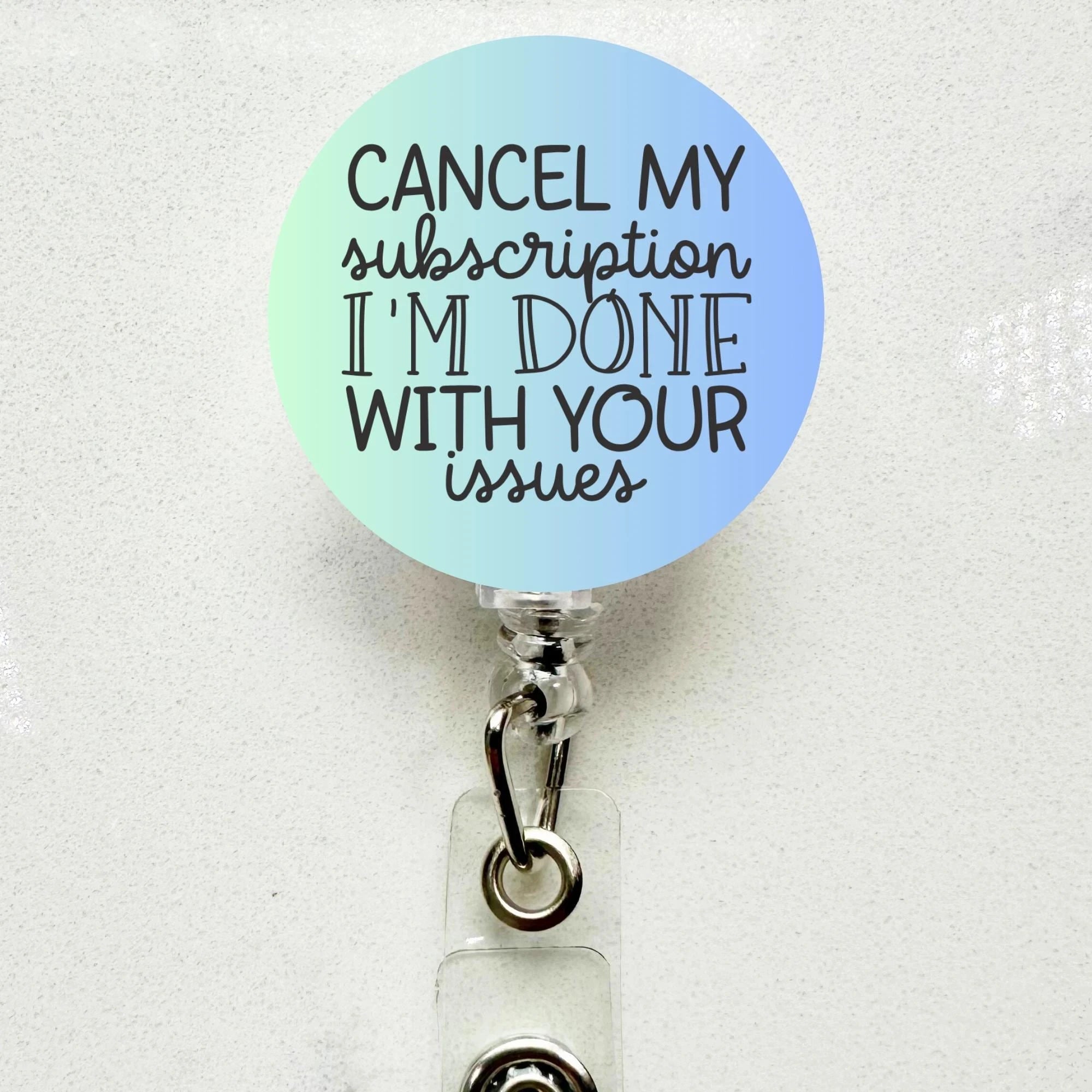 Funny 'Cancel My Subscription' Badge Reel - Retractable ID Holder