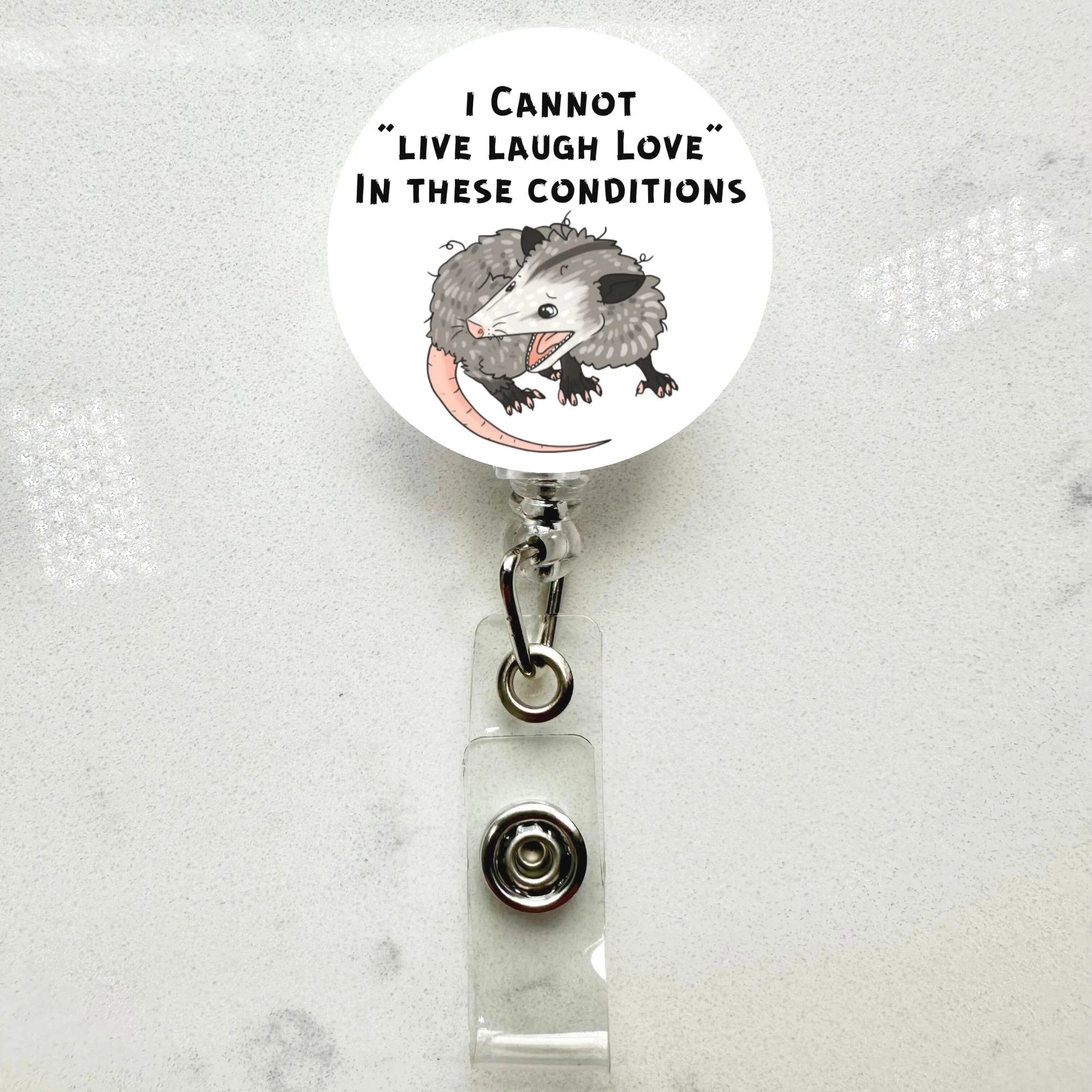 Funny Opossum Badge Reel Cannot Live Laugh Love - Retractable ID Clip