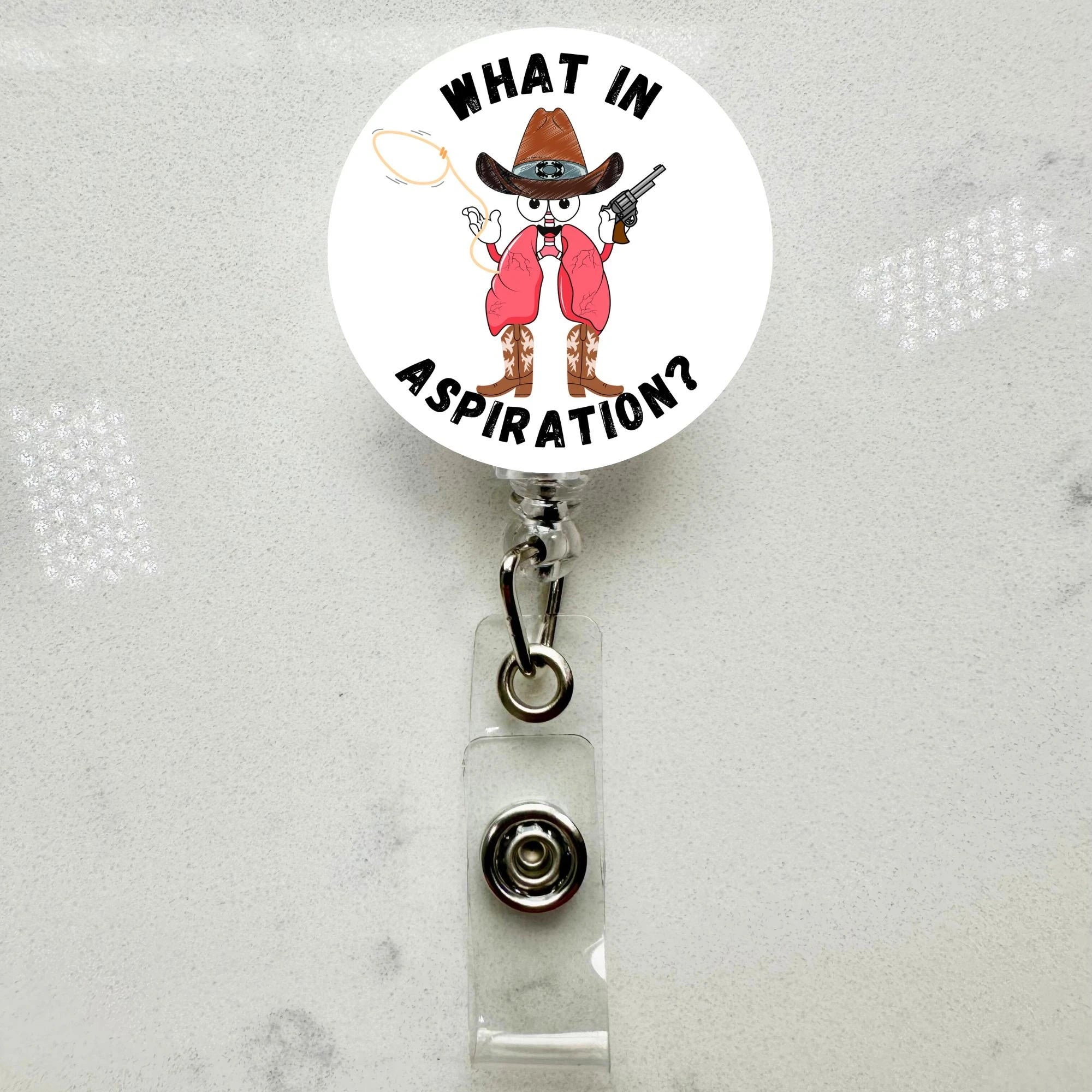 Funny 'What in Aspiration' Badge Reel Retractable Medical ID Holder