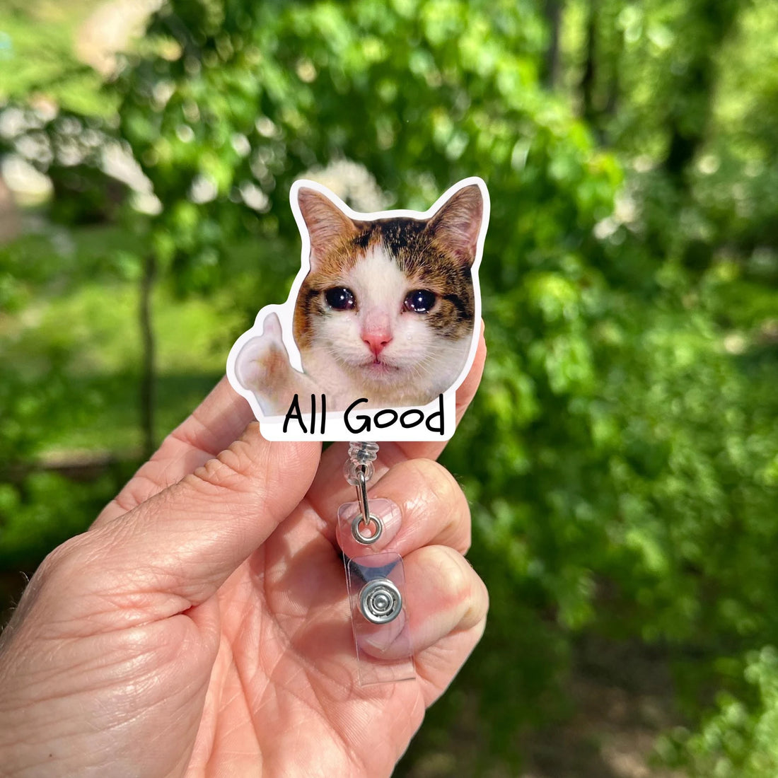 Crying Cat All Good Badge Reel – Retractable Nurse ID Holder, Meme Clip