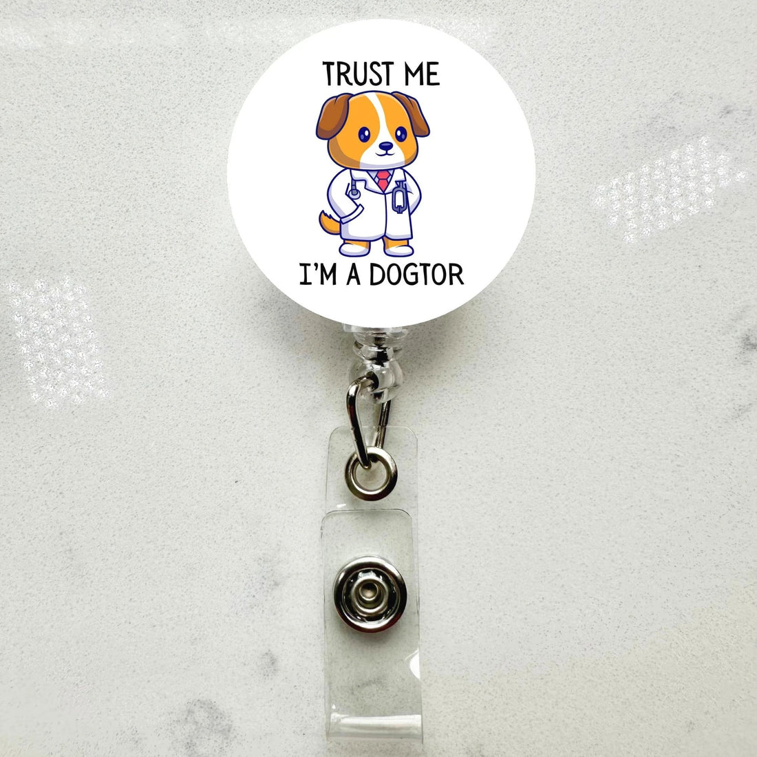 Trust Me I’m a Dogtor Badge Reel – Funny Retractable ID Holder for Vet or Nurse