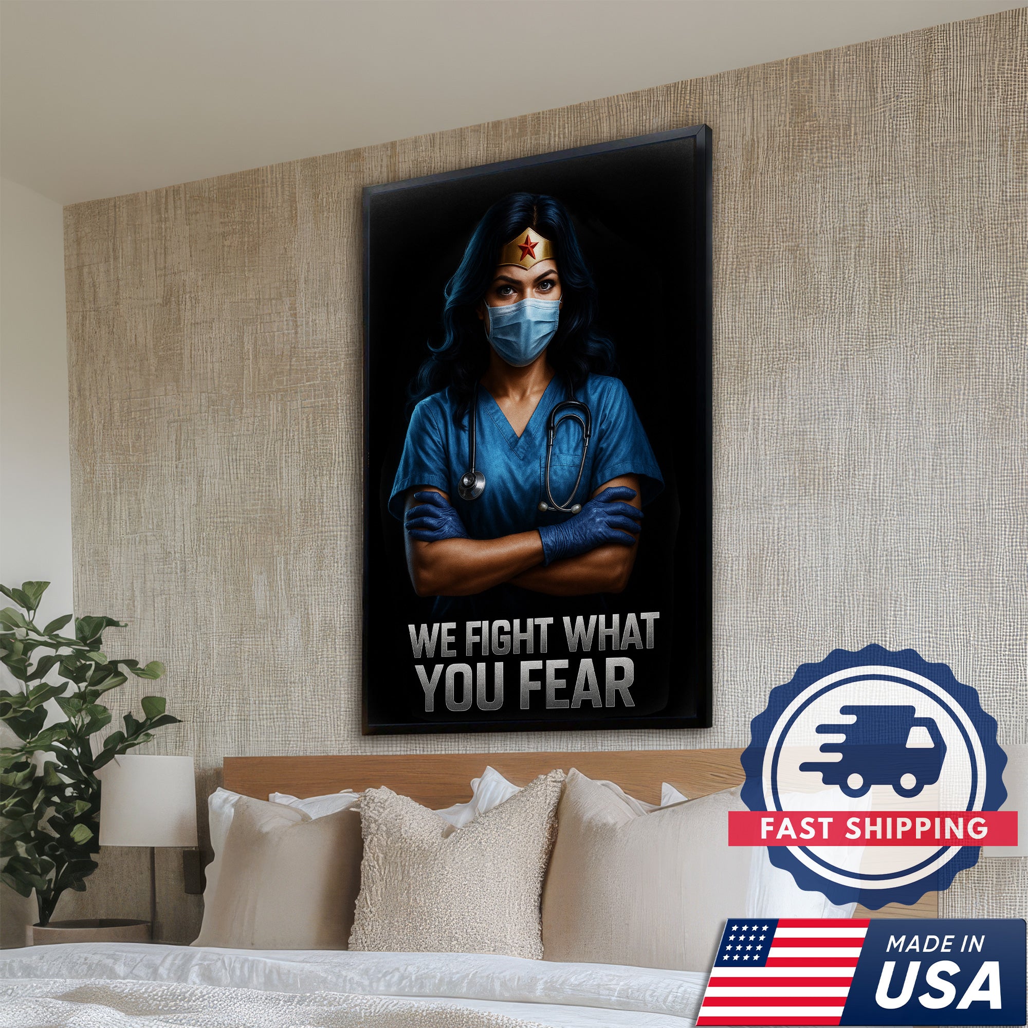 We Fight What You Fear Nurse Canvas, Motivational Gift for RN LPN CNA Healthcare Workers