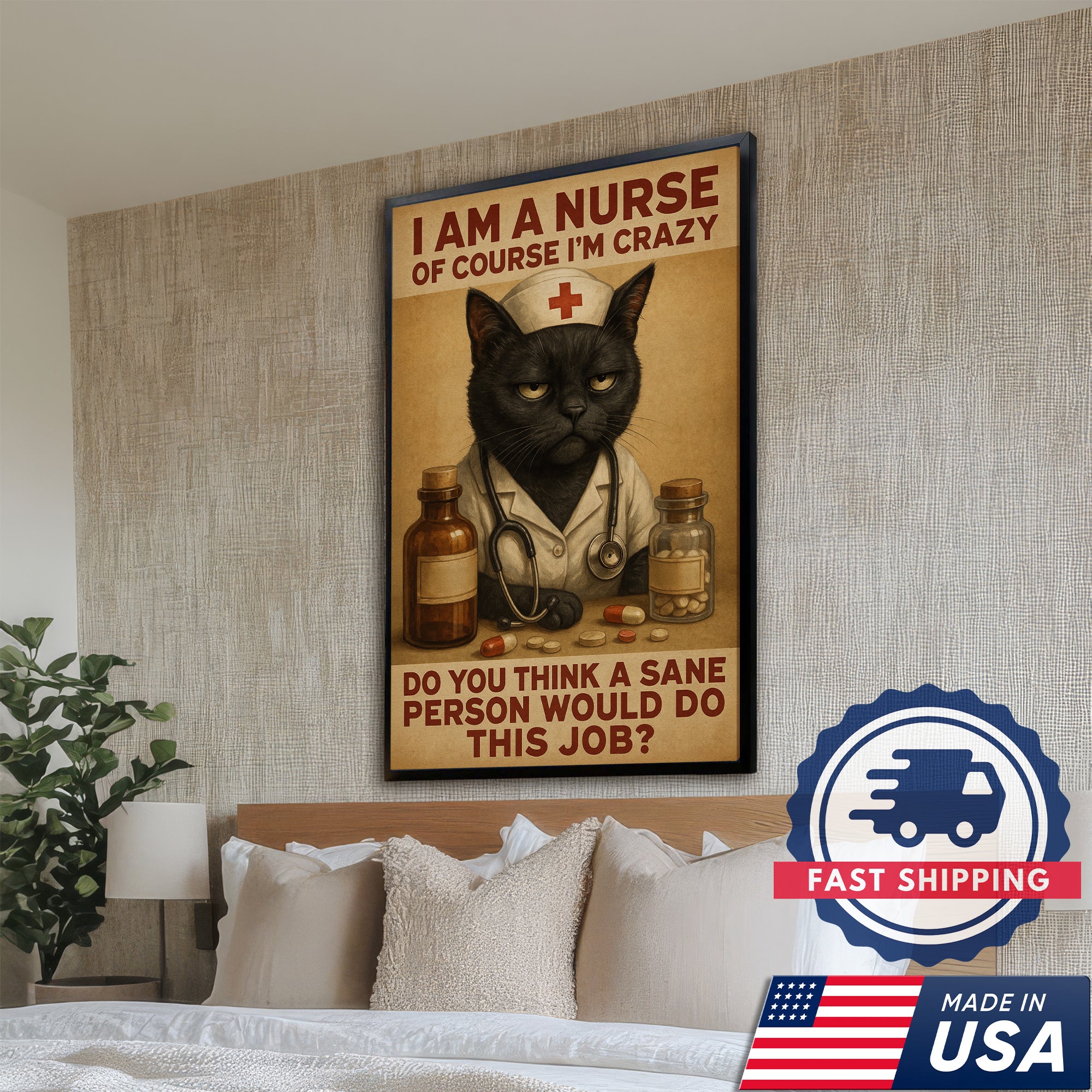 Funny Nurse Cat Wall Art Canvas, I Am a Nurse Of Course I‰Ûªm Crazy, Gift for RN CNA LPN Women