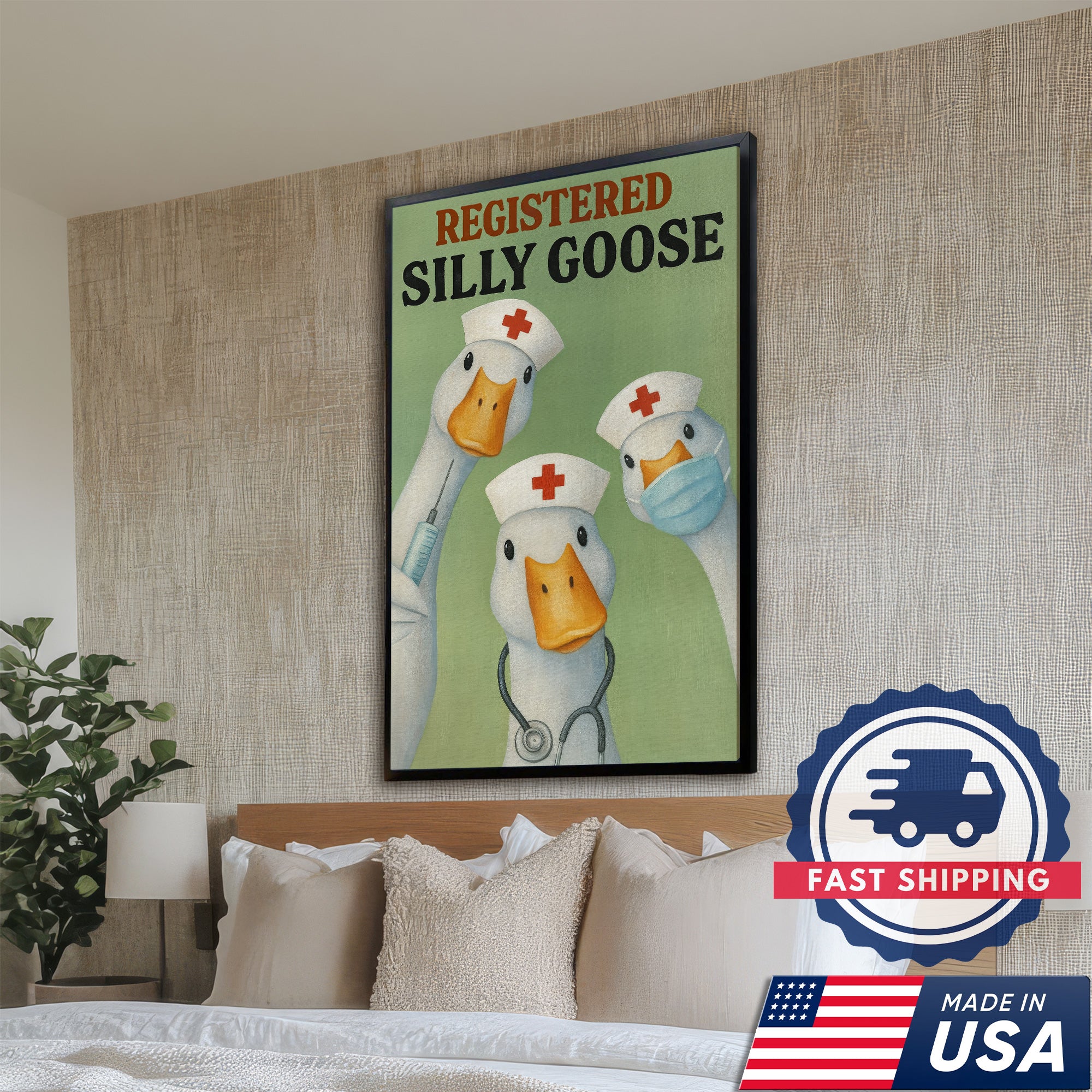 Registered Silly Goose Canvas Wall Art - Funny Nurse Quote Canvas Print - Humorous Gift for Nurses Made in USA