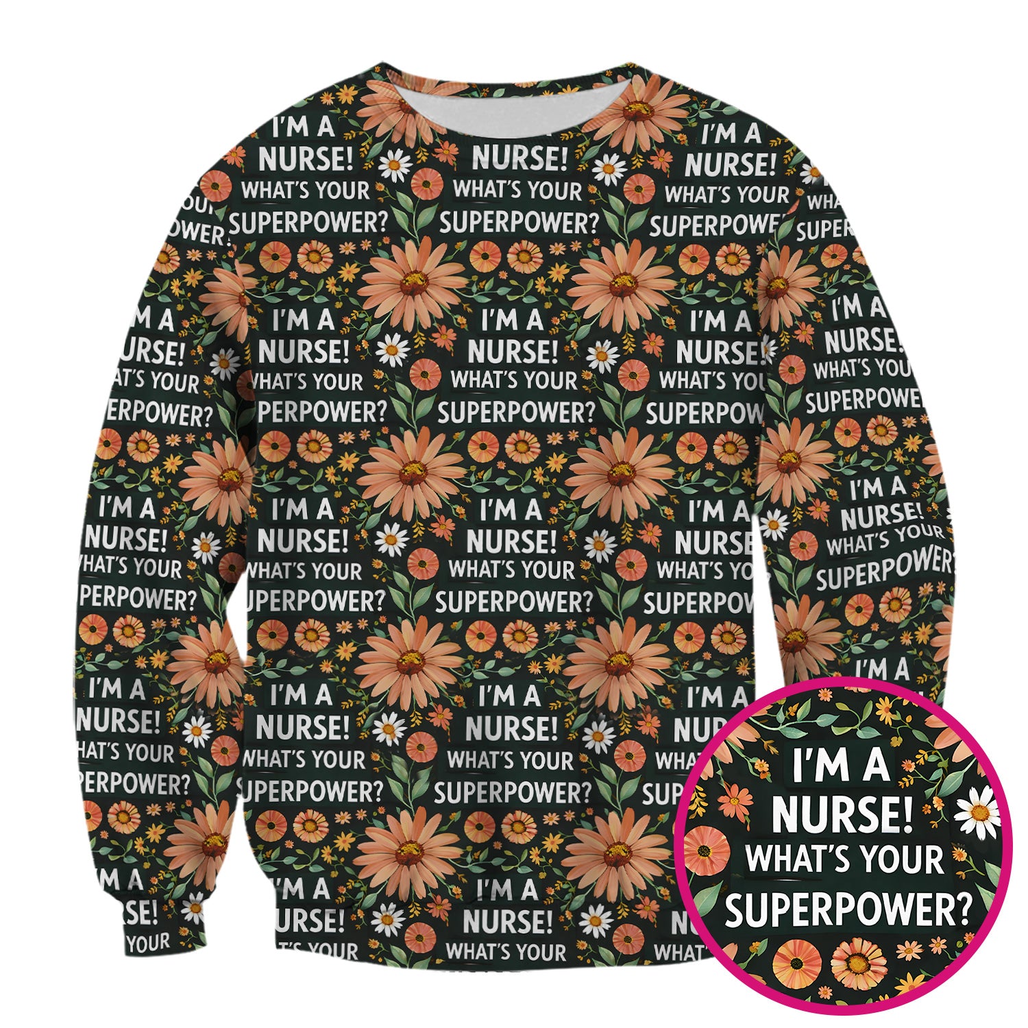 Funny Nurse Superpower Floral Pattern Scrub Top, Breathable Fabrics Nursing Uniform