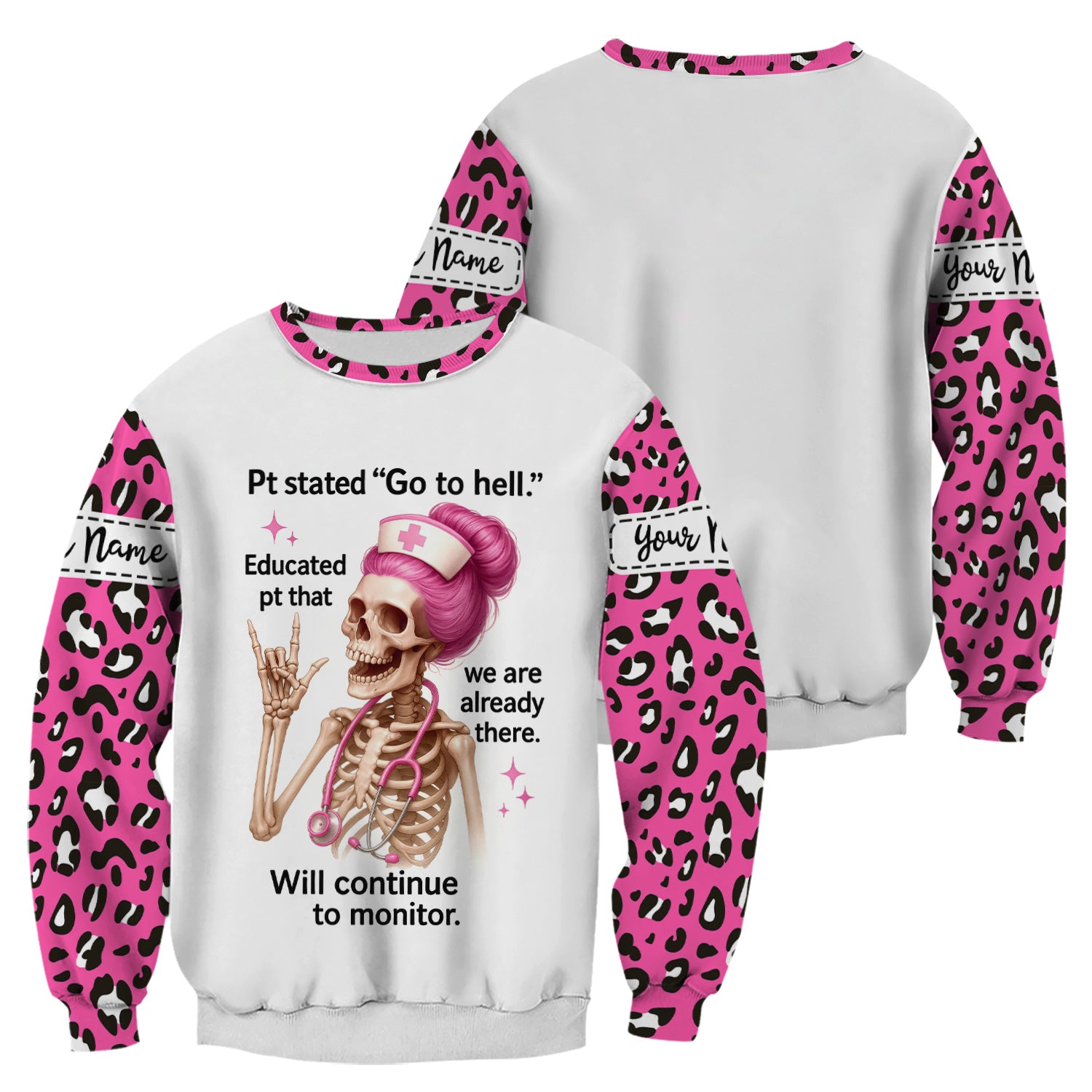 Personalized Funny Nurse Shirt - Pink Skeleton & Sarcastic Quote Design - Hilarious Gift for RN, LPN, Healthcare Workers