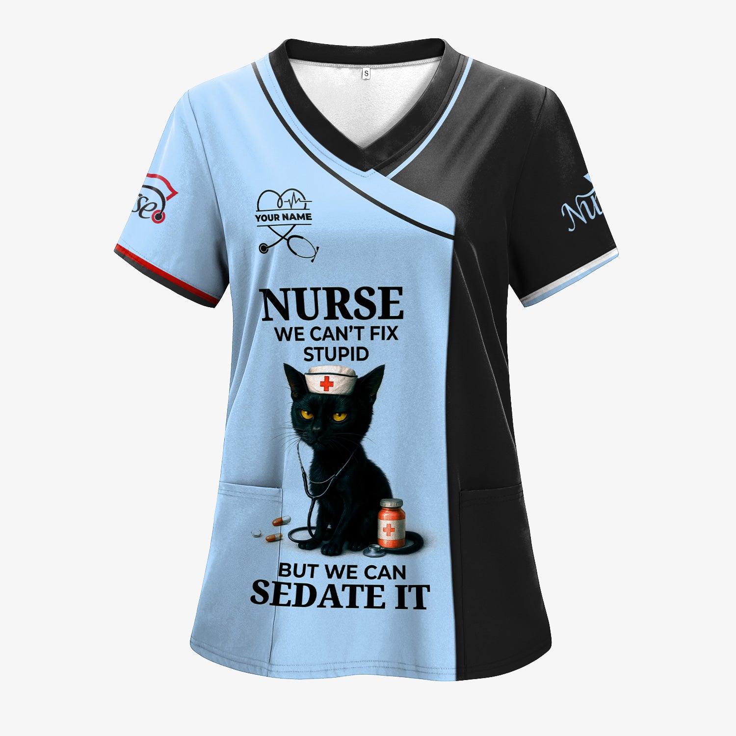 Custom Nursing Humor Scrub for Women - Black Cat We Can’t Fix Stupid But We Can Sedate It Quote - Multiple Color Options Gift for RN LPN CNA