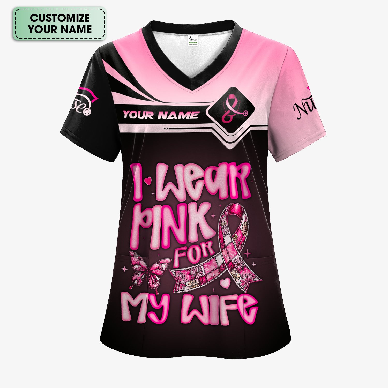 Personalized Breast Cancer Awareness Scrub Top - I Wear Pink For My Wife - RN LPN CNA Healthcare Workers Gift