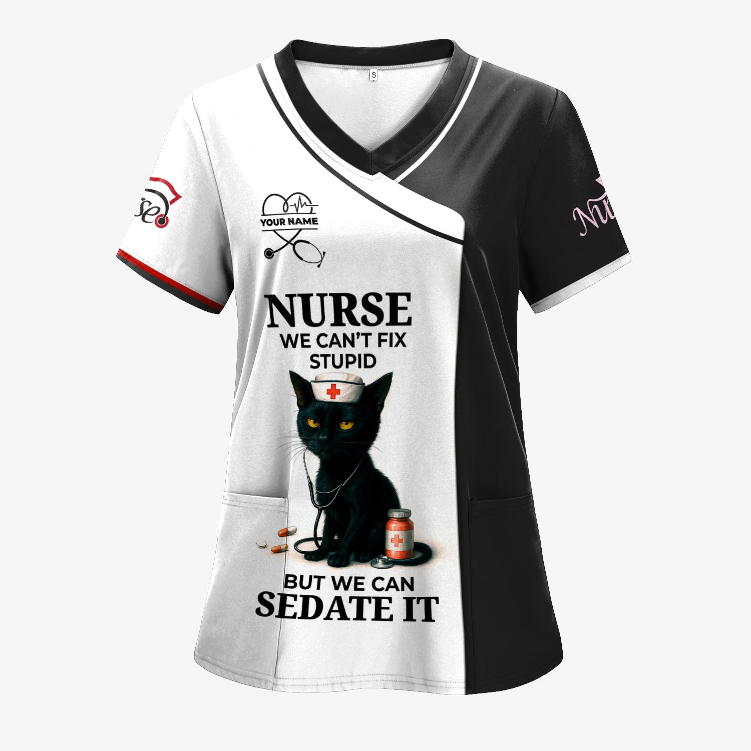 Custom Nursing Humor Scrub for Women - Black Cat We Can’t Fix Stupid But We Can Sedate It Quote - Multiple Color Options Gift for RN LPN CNA