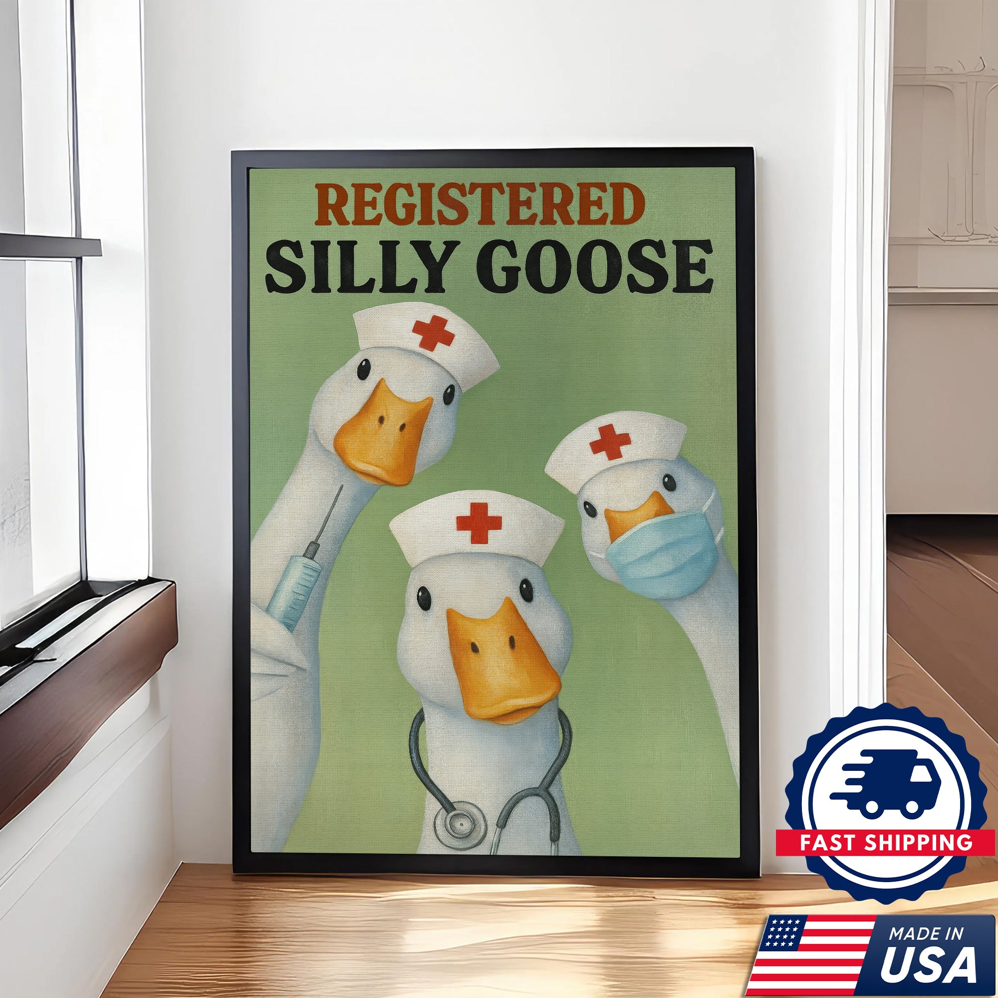 Registered Silly Goose Canvas Wall Art - Funny Nurse Quote Canvas Print - Humorous Gift for Nurses Made in USA