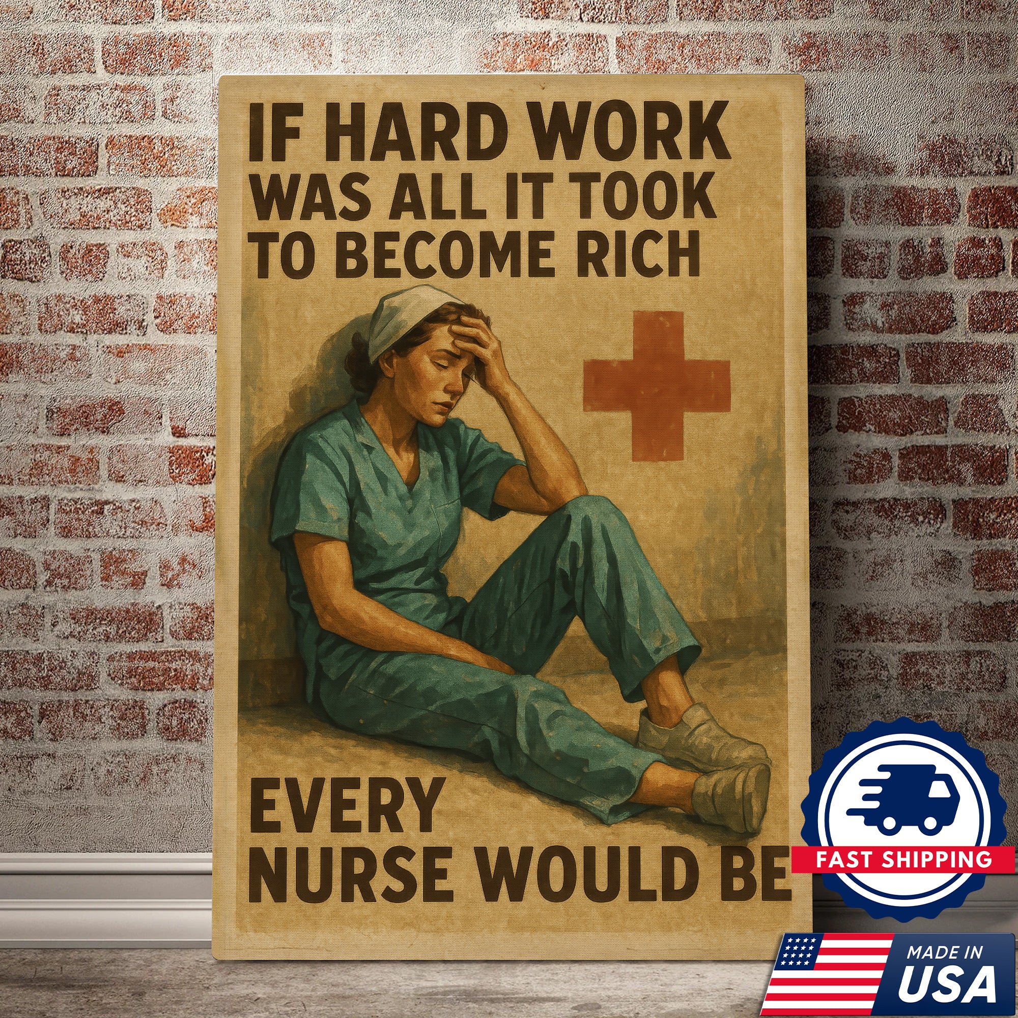 Nurse Inspirational Canvas Wall Art - Hard Work Every Nurse Would Be Rich Quote - Vintage Style Nursing Gift Made in USA