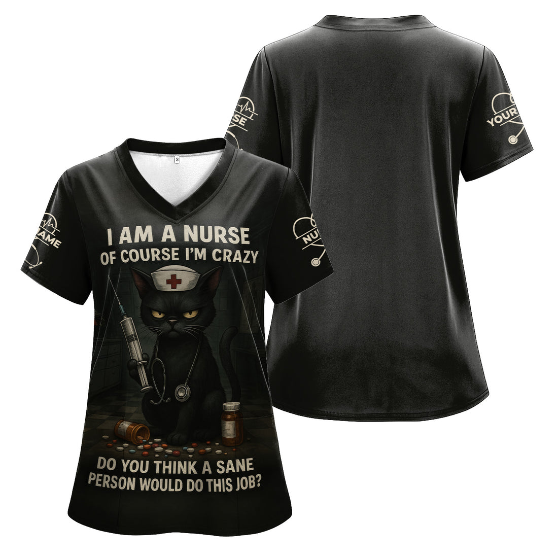 Personalized Dark Humor Nurse Scrub Shirt - I Am a Nurse of Course I'm Crazy - Funny Black Cat Gift for RN CNA LPN