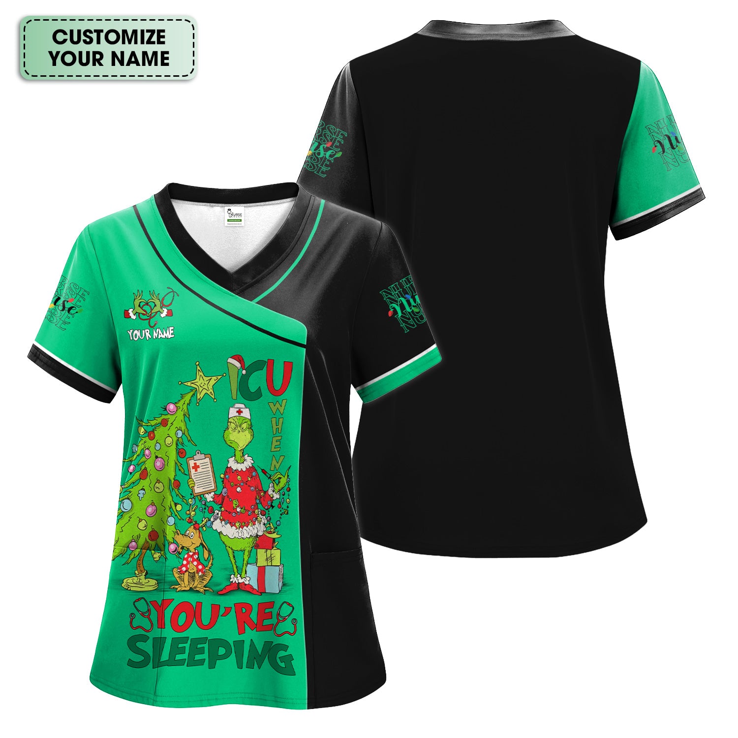 Personalized Grinch Nurse Scrub Top - Funny ICU When You’re Sleeping Medical Shirt - Healthcare Worker Gift