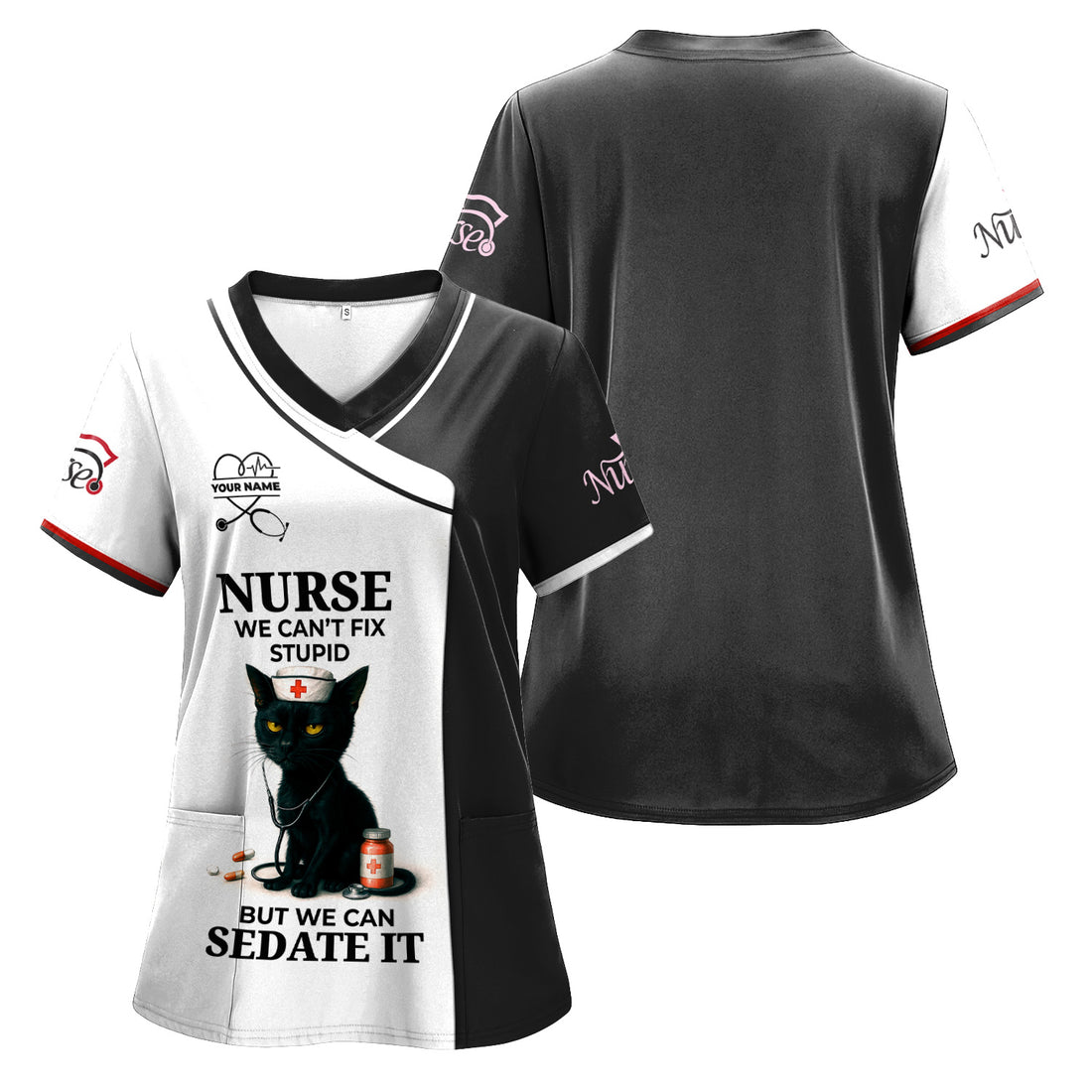 Custom Nursing Humor Scrub for Women - Black Cat We Can’t Fix Stupid But We Can Sedate It Quote - Multiple Color Options Gift for RN LPN CNA