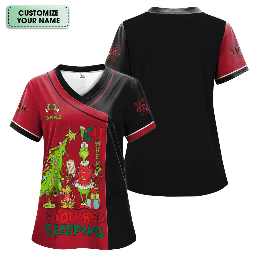 Custom Name Christmas Nurse Scrub - Grinch ICU When You’re Sleeping - LPN CNA RN Gift