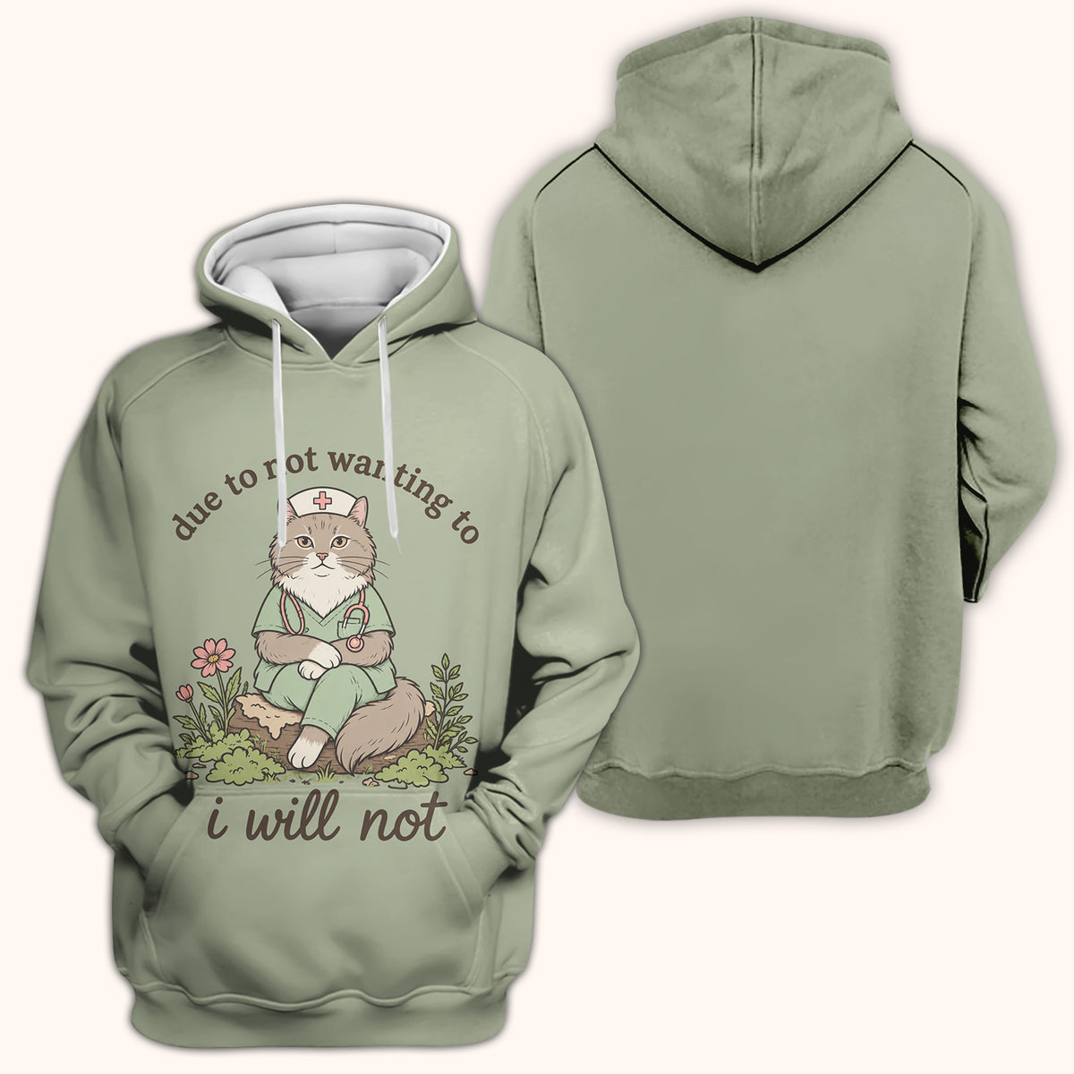 Due to Not Wanting to I Will Not T-Shirt