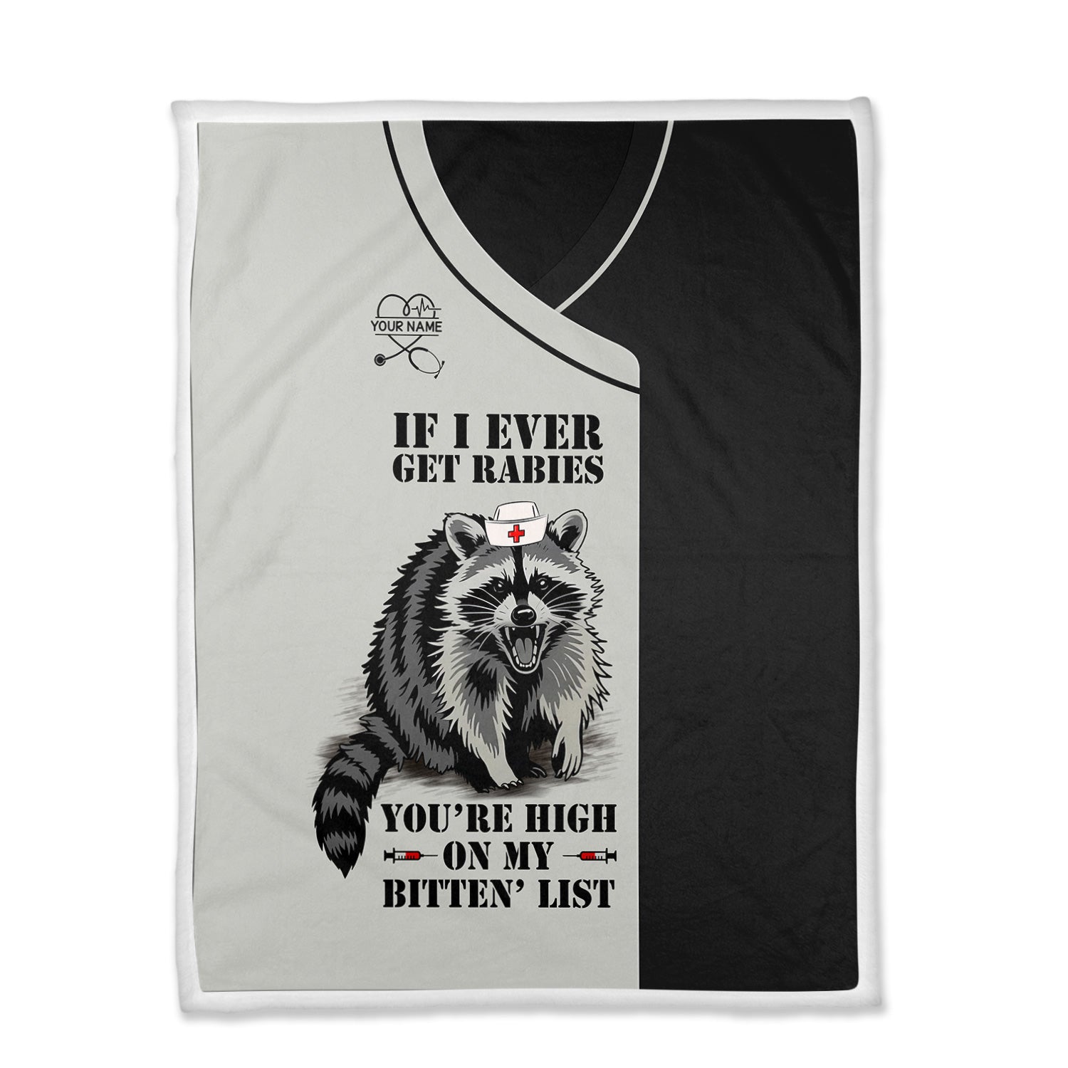 Custom Funny Raccoon Nurse Blanket  - You're High on My Bitten List - Gift for Women RN LPN & Healthcare Workers