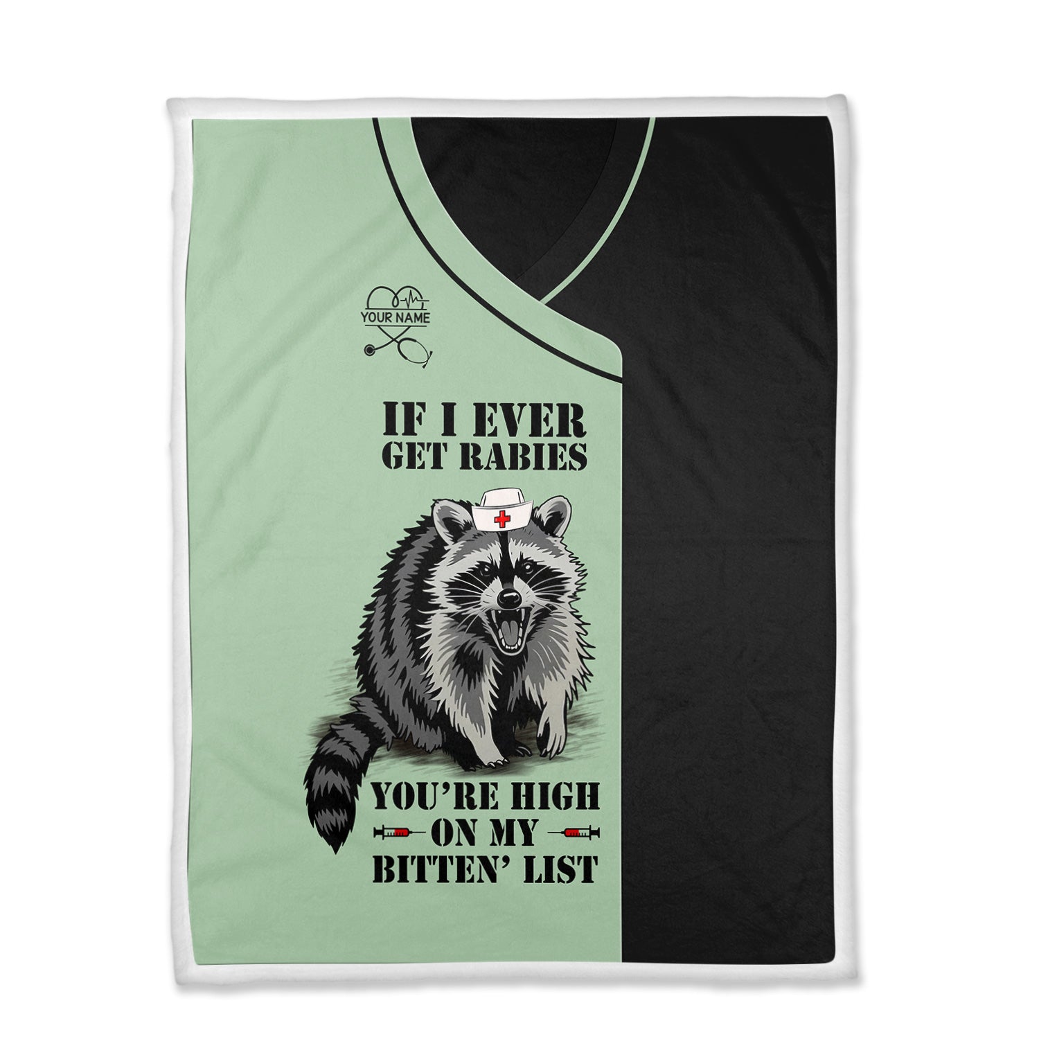 Custom Funny Raccoon Nurse Blanket  - You're High on My Bitten List - Gift for Women RN LPN & Healthcare Workers