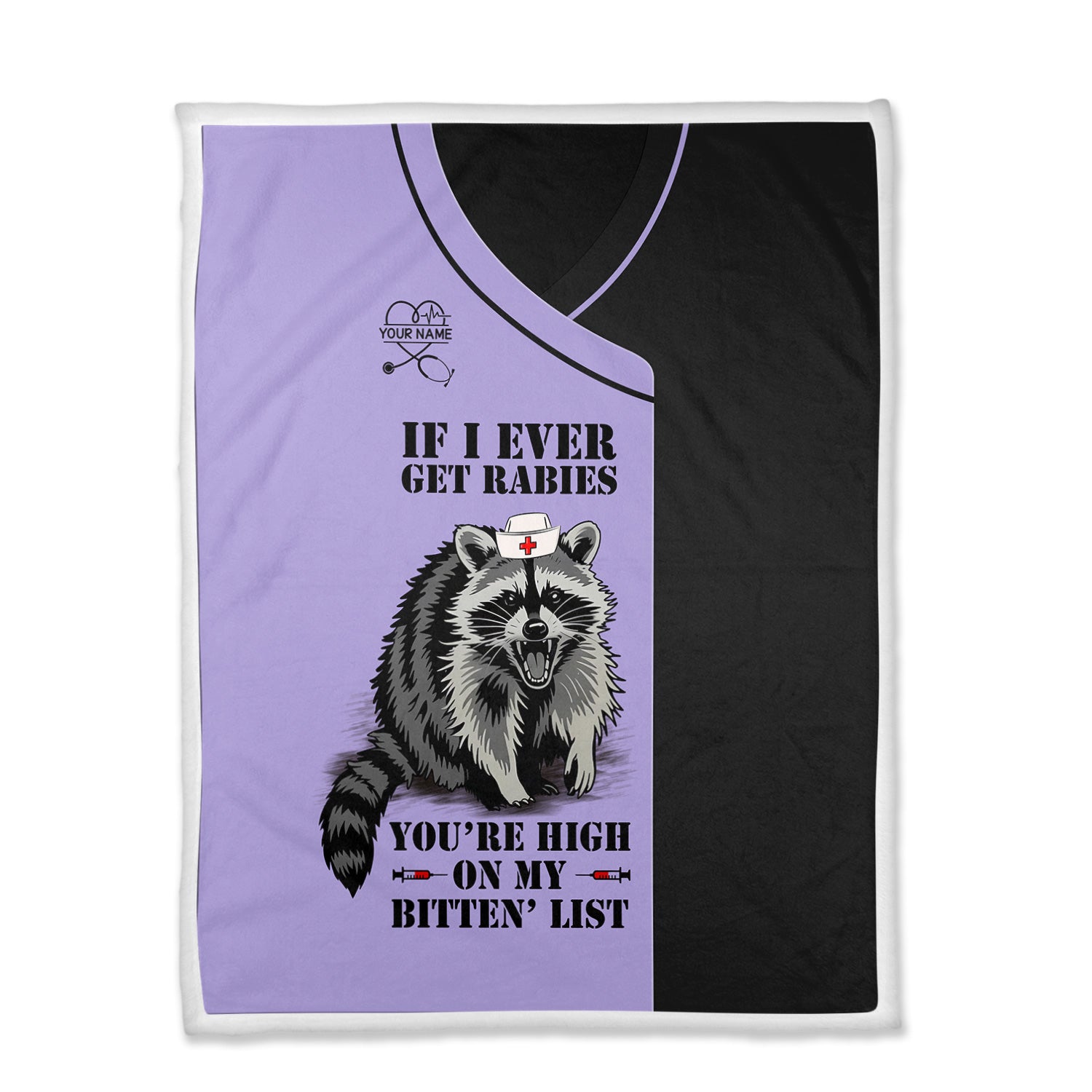 Custom Funny Raccoon Nurse Blanket  - You're High on My Bitten List - Gift for Women RN LPN & Healthcare Workers