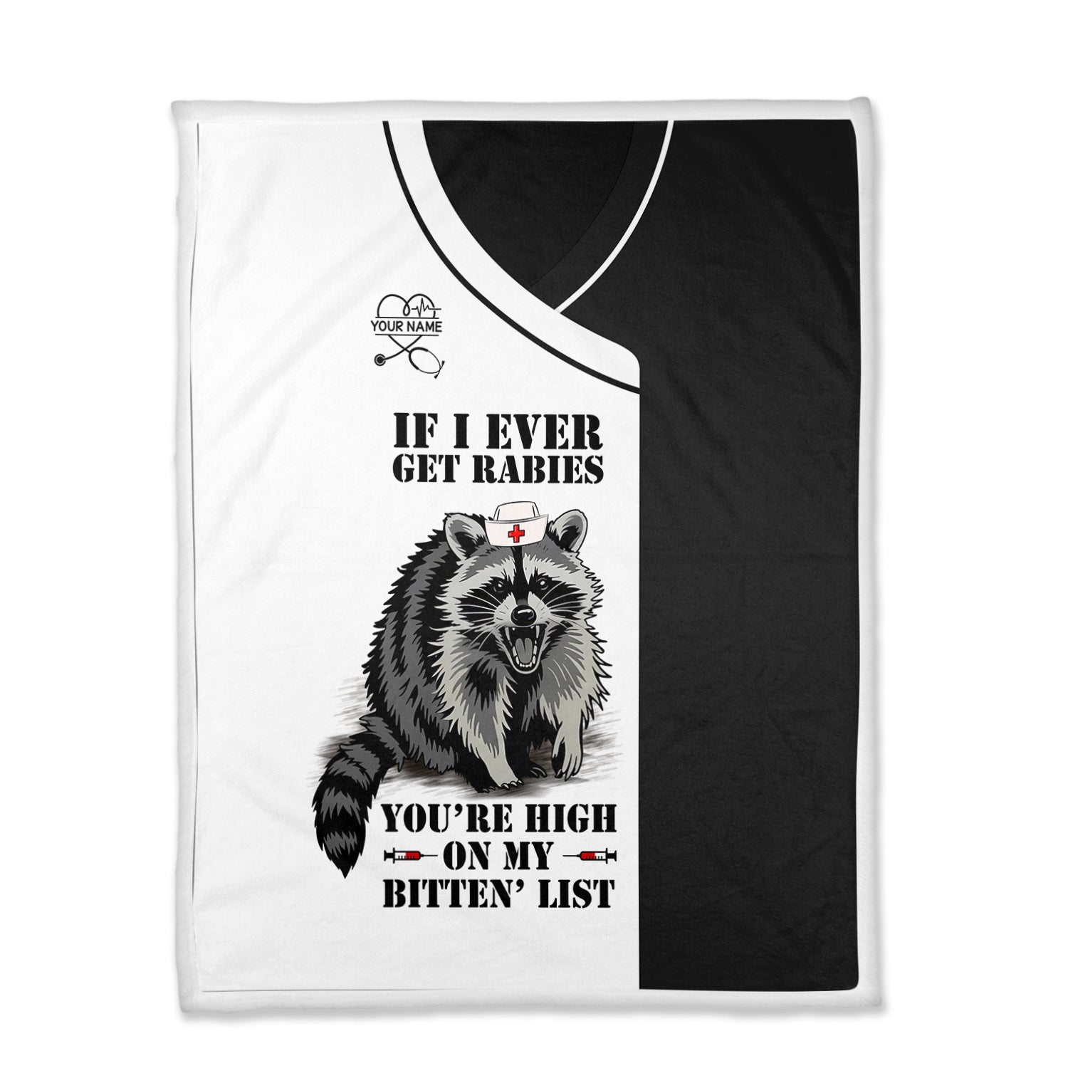 Custom Funny Raccoon Nurse Blanket  - You're High on My Bitten List - Gift for Women RN LPN & Healthcare Workers