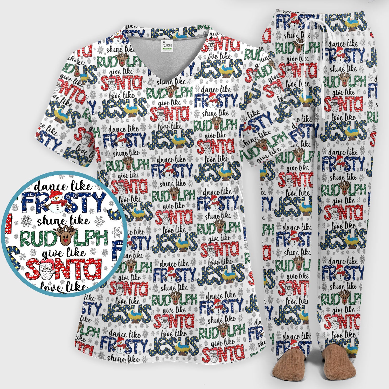 Christmas Rudolph  Women's Scrub Sets - Dance Like Frosty Shine Like Rudolph Give Like Santa Love Like Jesus - Holiday Med Uniform