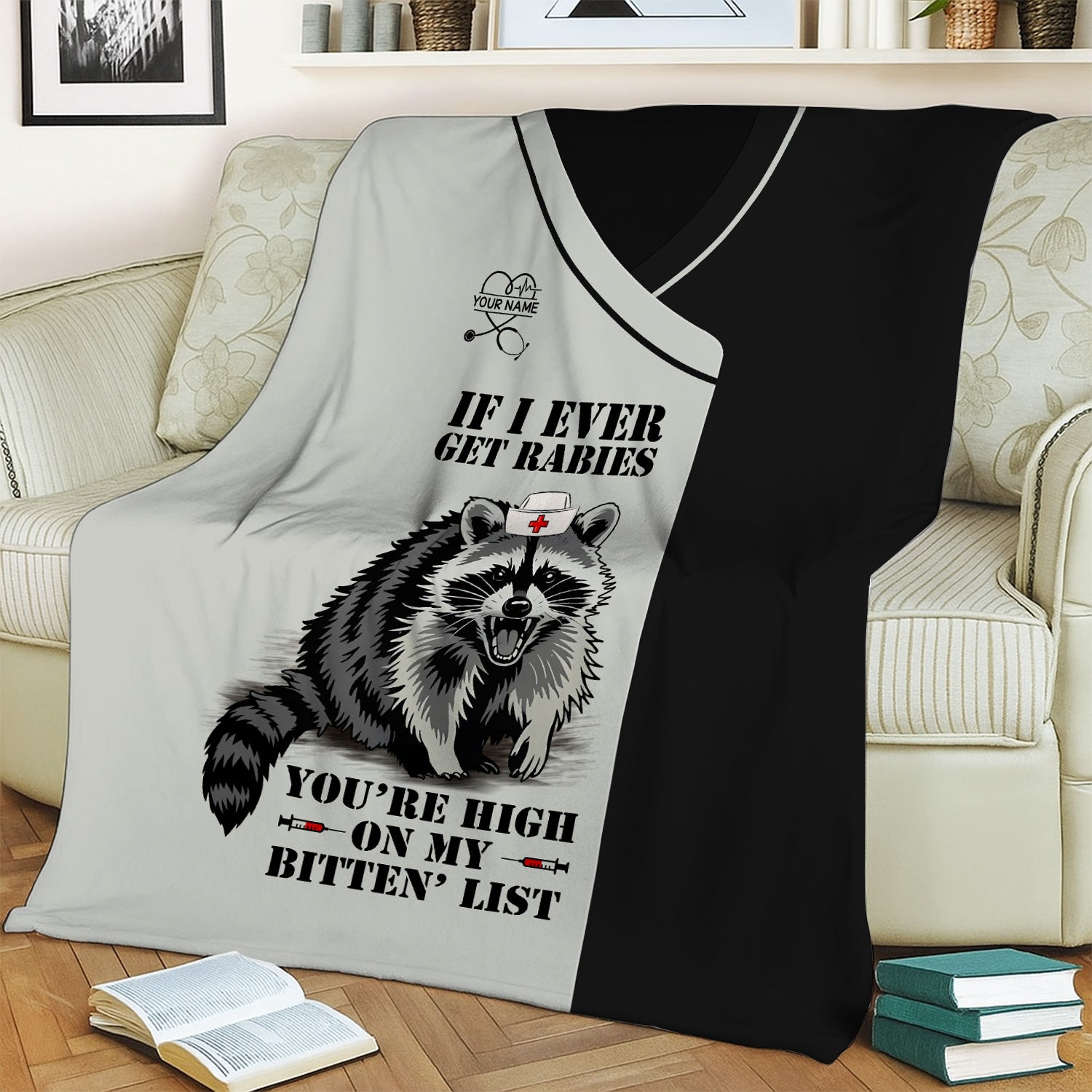 Custom Funny Raccoon Nurse Blanket  - You're High on My Bitten List - Gift for Women RN LPN & Healthcare Workers