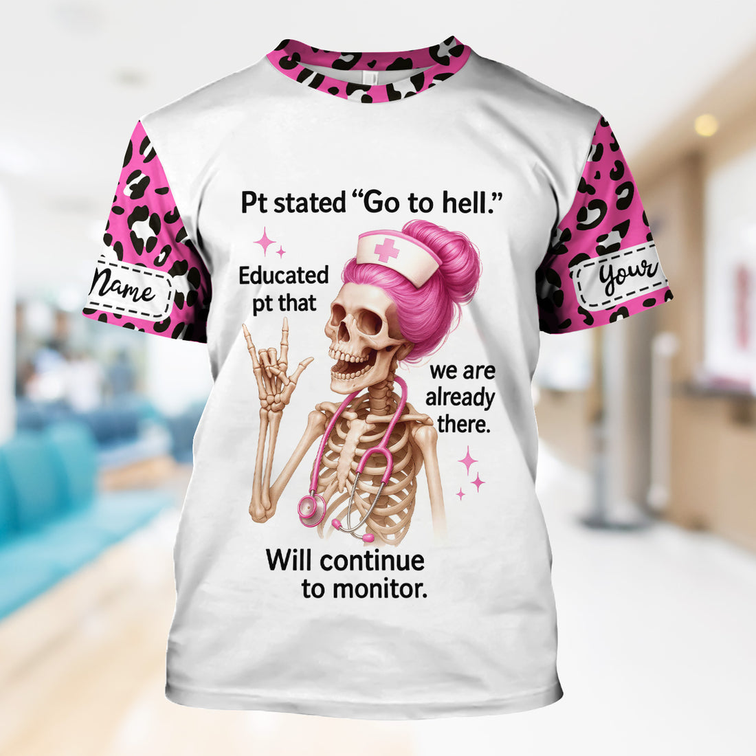 Personalized Funny Nurse Shirt - Pink Skeleton & Sarcastic Quote Design - Hilarious Gift for RN, LPN, Healthcare Workers