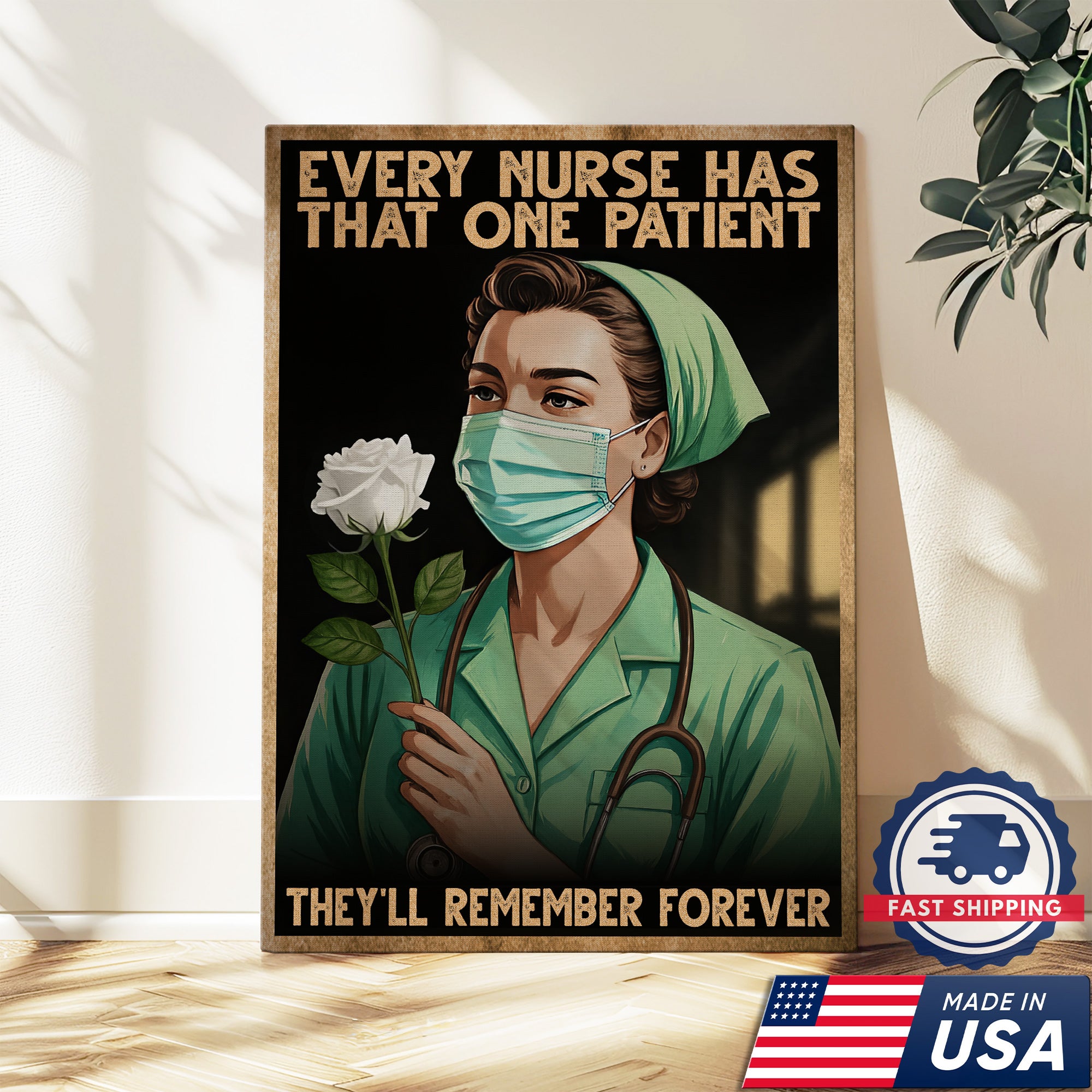 Every Nurse Has That One Patient Canvas Wall Art - Nursing Room Decoration - Inspirational Medical Decor Made in USA