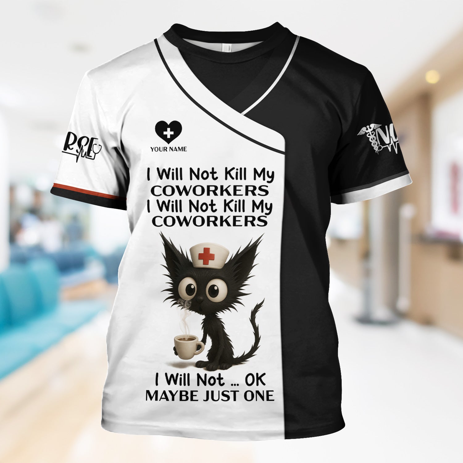 Custom Funny Nurse Shirt with Angry Cat - I Will Not Kill My Coworkers Quote - Gift for RN LPN CNA Healthcare Workers
