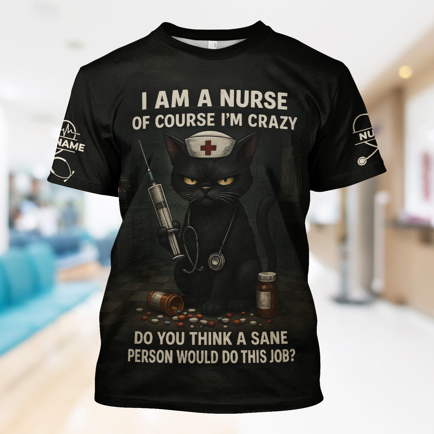Personalized Crazy Nurse Graphic Shirt - Black Cat with Quote for RN, LPN, CNA - Hilarious Gift for Night Shift Nurses