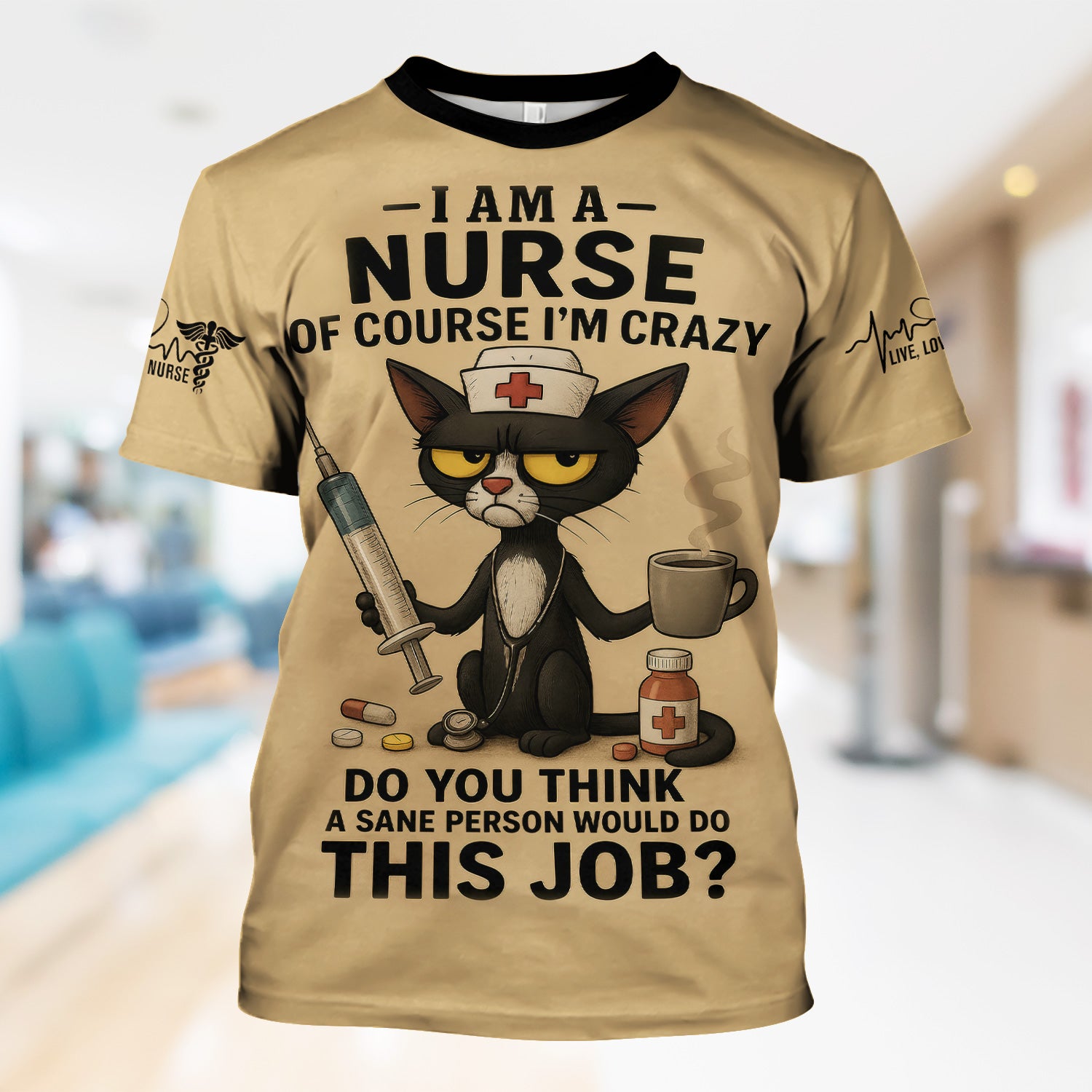 Funny Personalized Nurse Scrub Top - Grumpy Cat Holding Syringe Coffee & Pills - Do You Think A Sane Person Would Do This Job - Custom Gift for RN LPN CNA Women