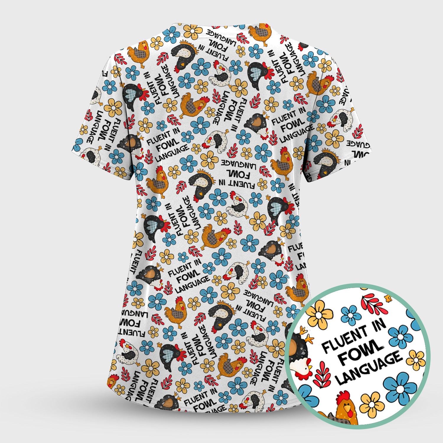 Funny Chicken Fluent in Fowl Language Pattern Scrub Top, Comfortable Scrubs for Nurses