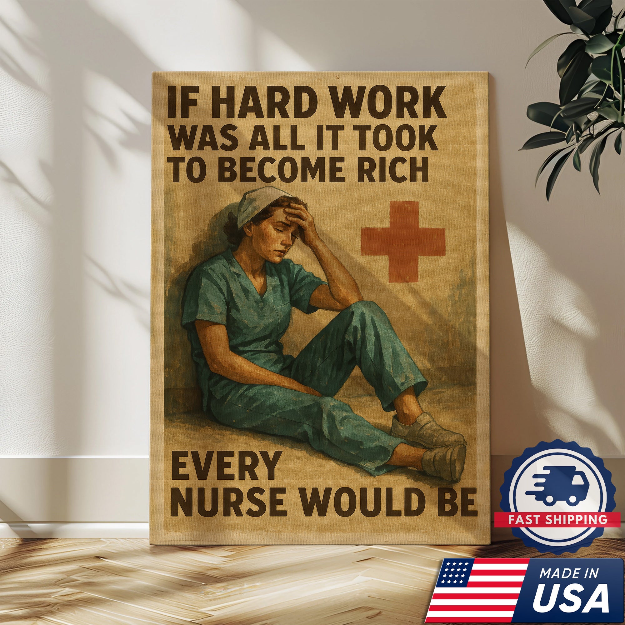 Nurse Inspirational Canvas Wall Art - Hard Work Every Nurse Would Be Rich Quote - Vintage Style Nursing Gift Made in USA