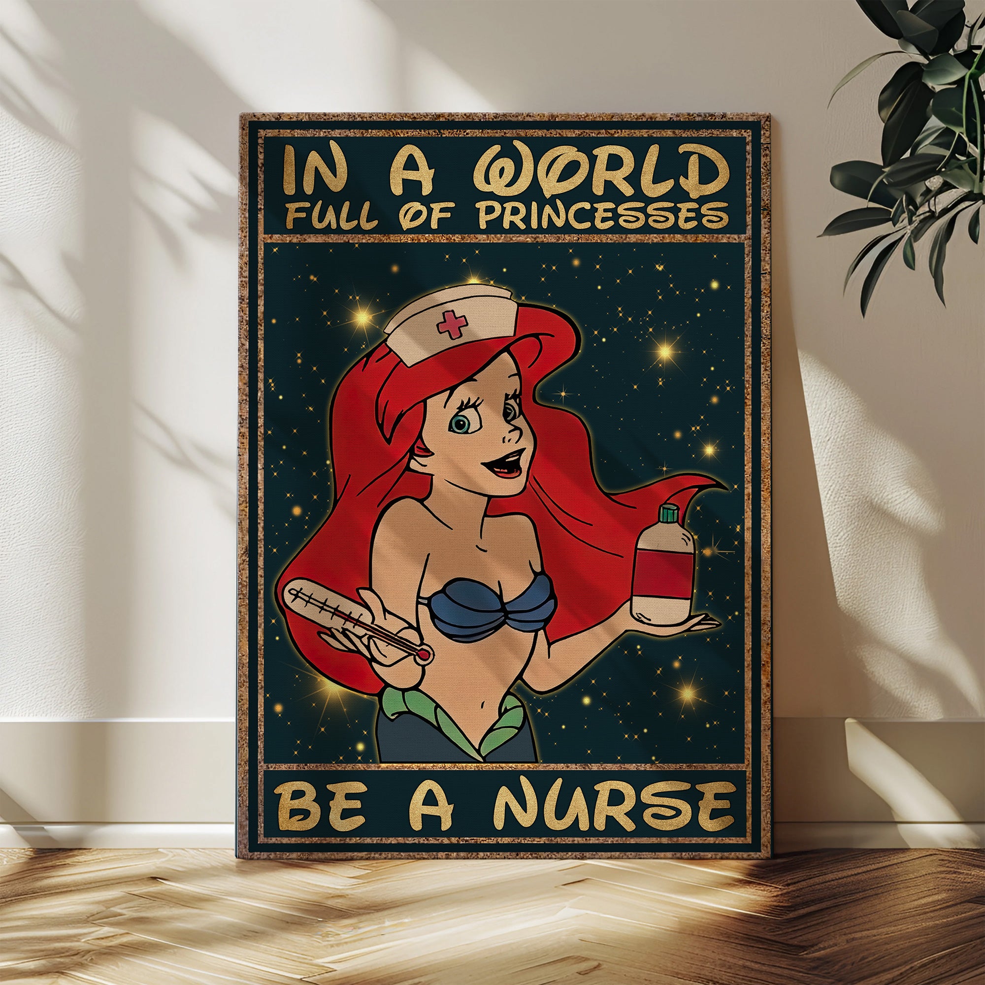 Custom Princess Nurse Canvas, In A World Full of Princesses Be A Nurse, Women RN LPN & Healthcare Workers Gift