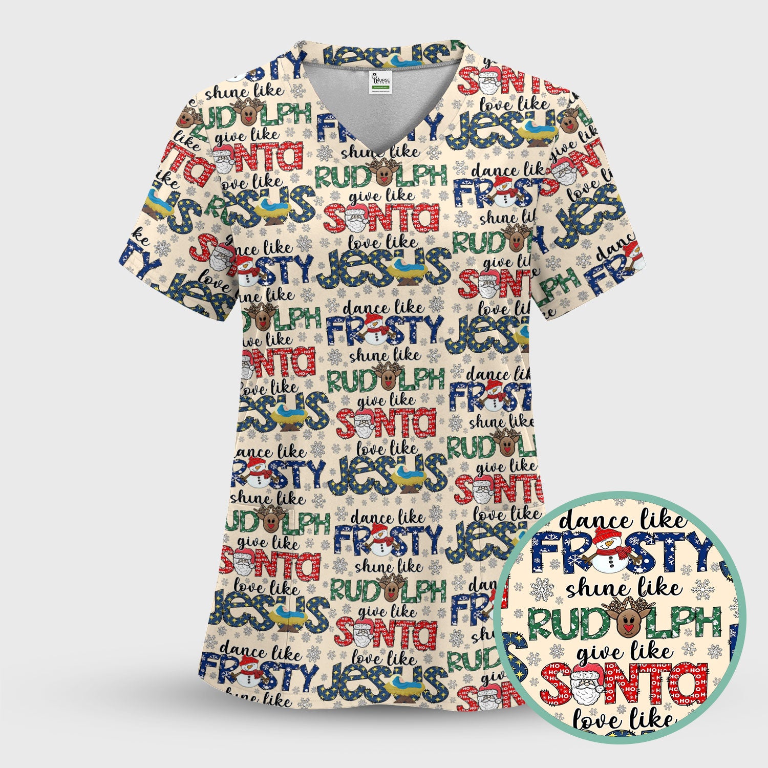 Christmas Rudolph Nurse Scrub Top for Women - Dance Like Frosty Shine Like Rudolph Give Like Santa Love Like Jesus - Holiday Med Shirt