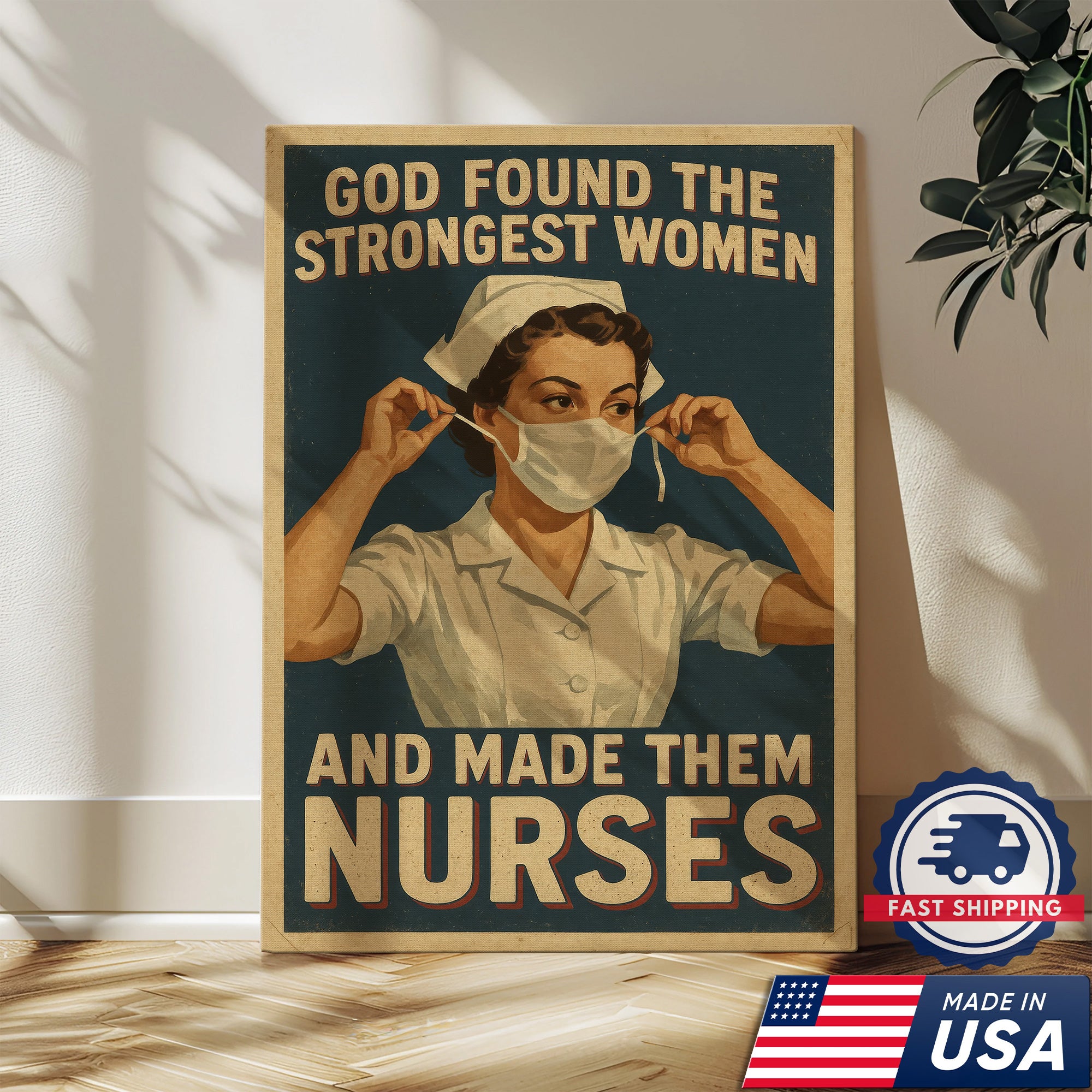 God Found The Strongest Women And Made Them Nurses Canvas, Christian Gift for RN LPN CNA