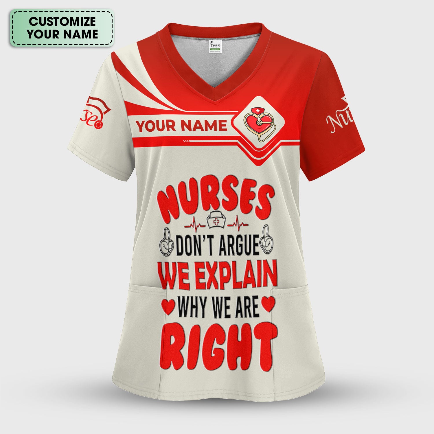 Custom Name Funny Nurse Scrub Top, Personalized “We Explain Why We Are Right” Nurse Shirt, Breathable Nursing Uniform